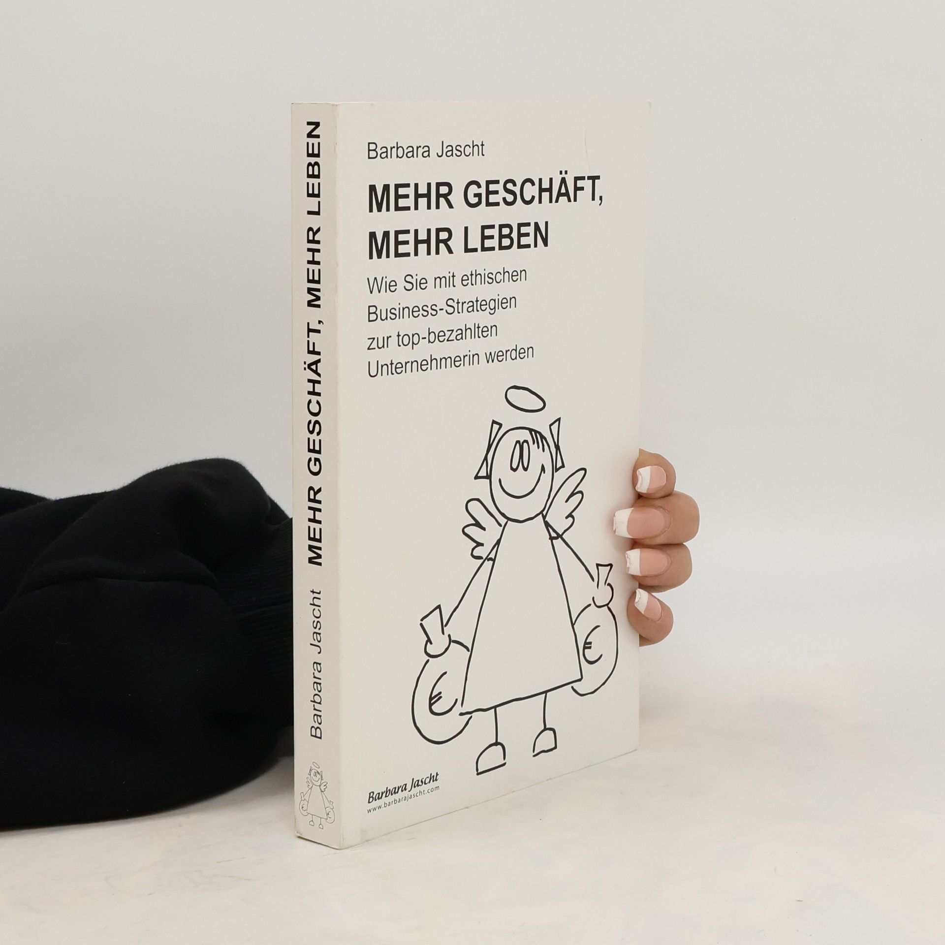 Barbara Jascht Mehr Geschäft, Mehr Leben