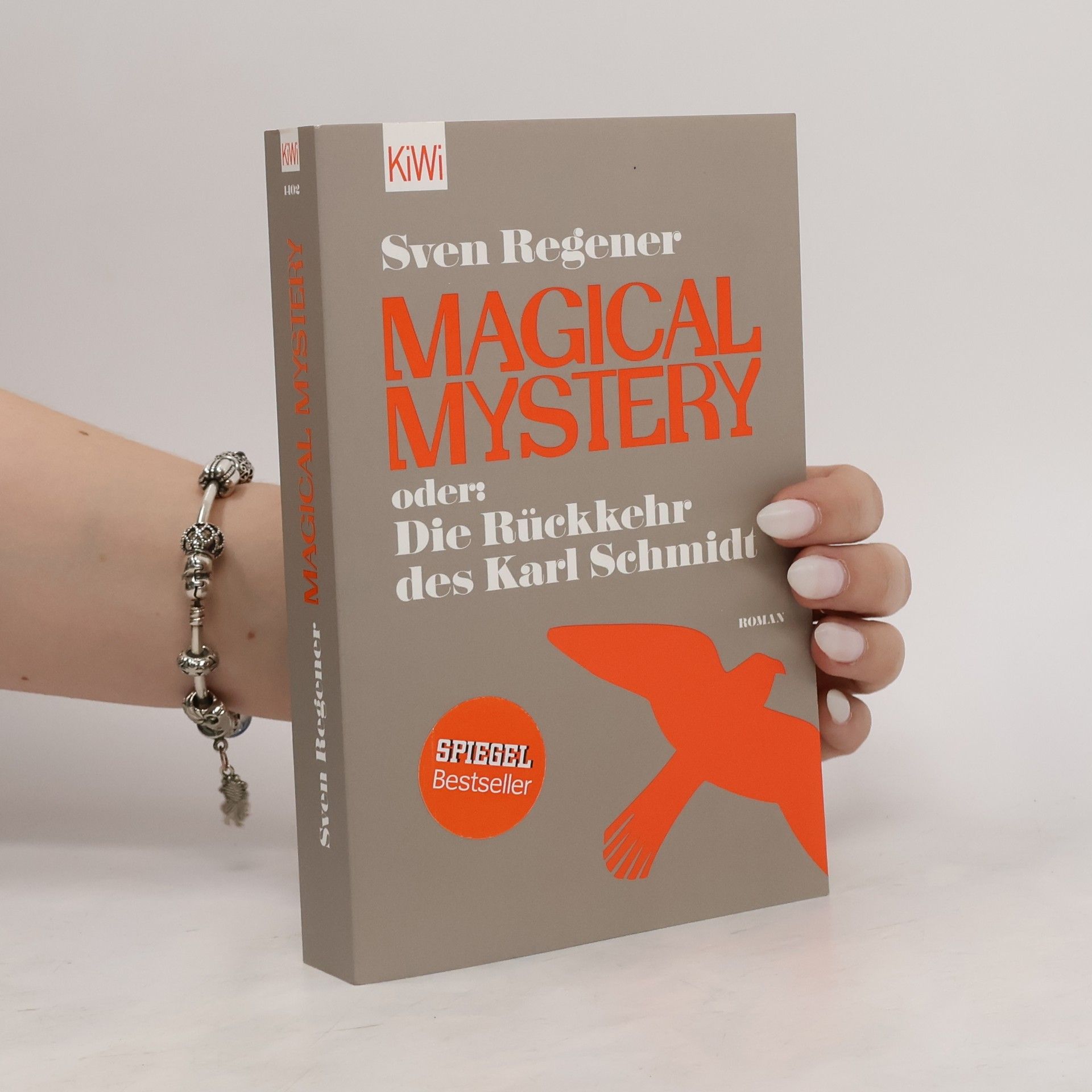 Sven Regener Magical Mystery oder: die Rückkehr des Karl Schmidt