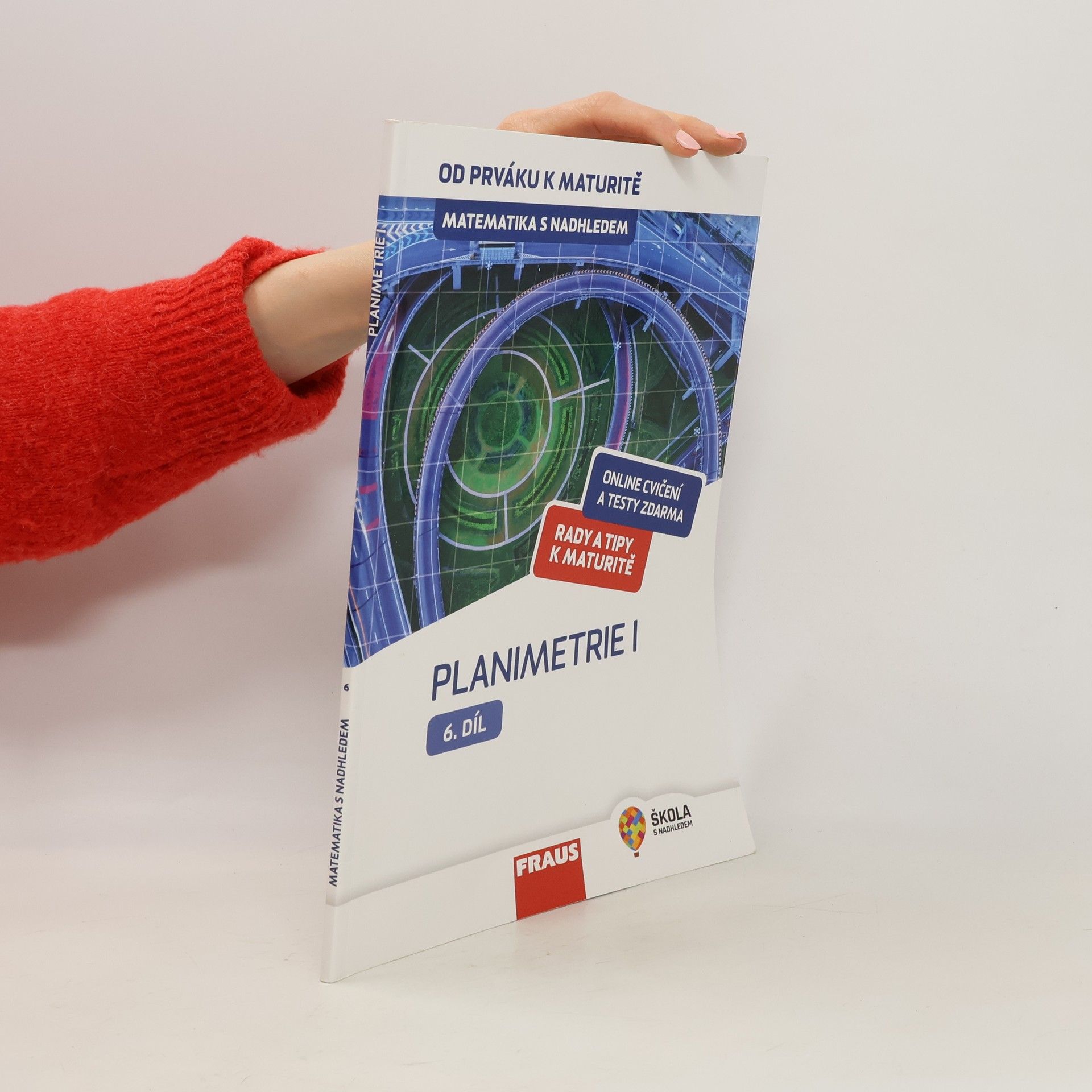 Eva Pomykalová Matematika s nadhledem. Od prváku k maturitě. 6. díl, Planimetrie I