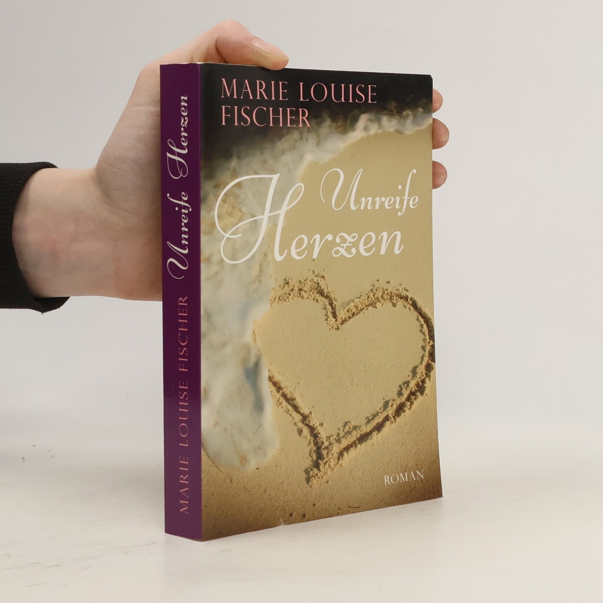 Marie Louise Fischer Unreife Herzen
