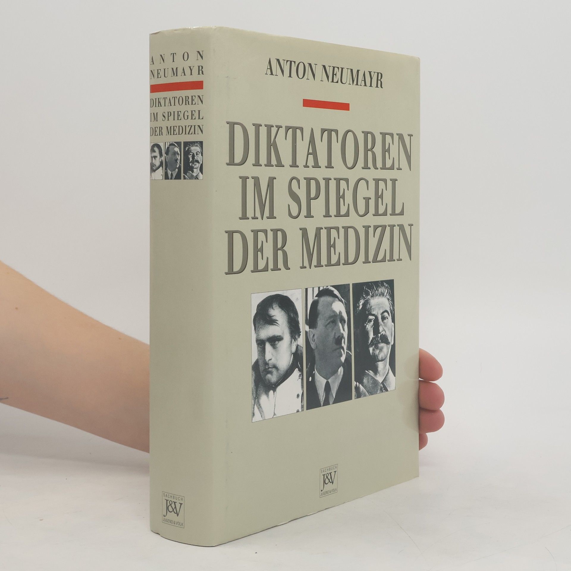 Anton Neumayr Diktatoren im Spiegel der Medizin