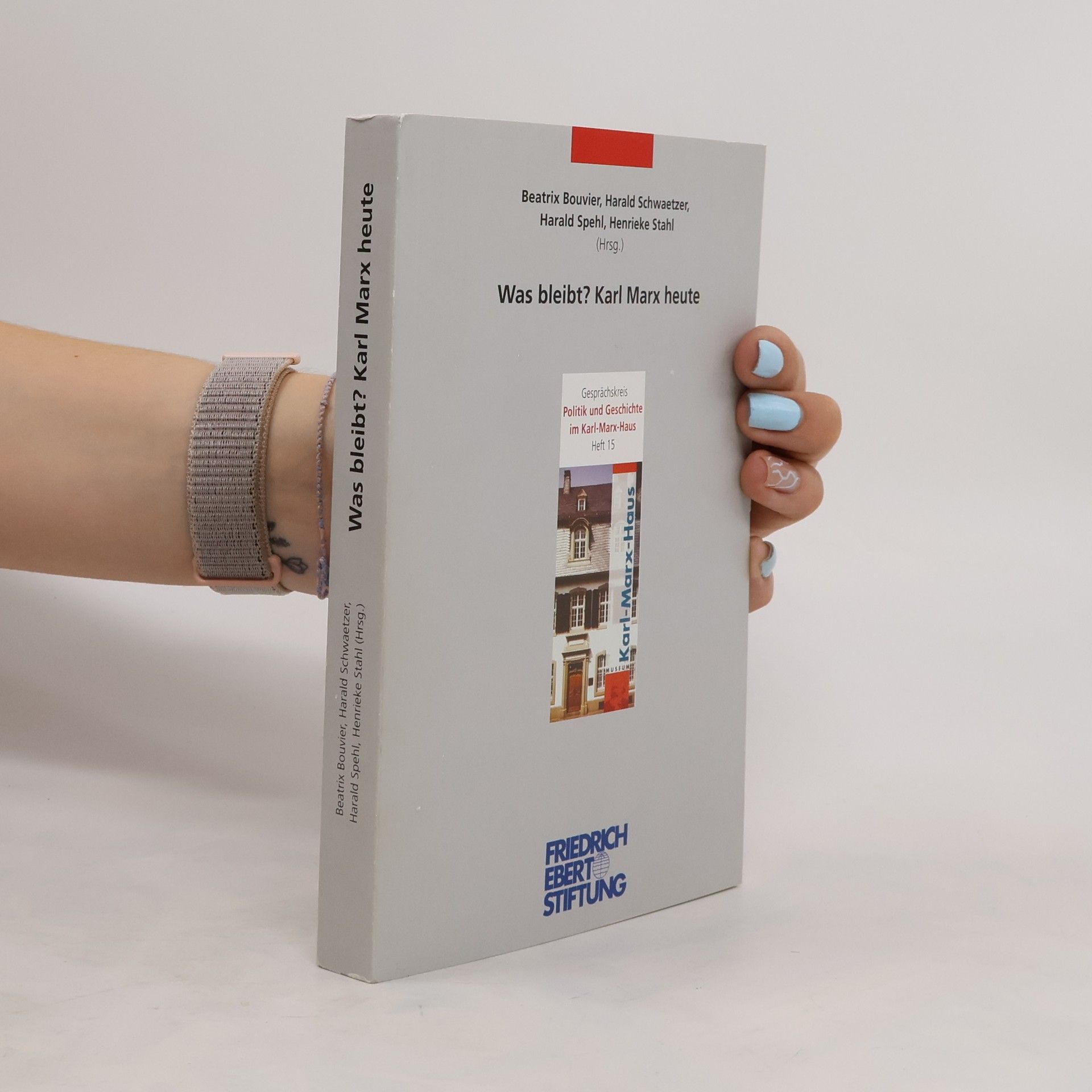 Autorenkollektiv Was bleibt? Karl Marx heute