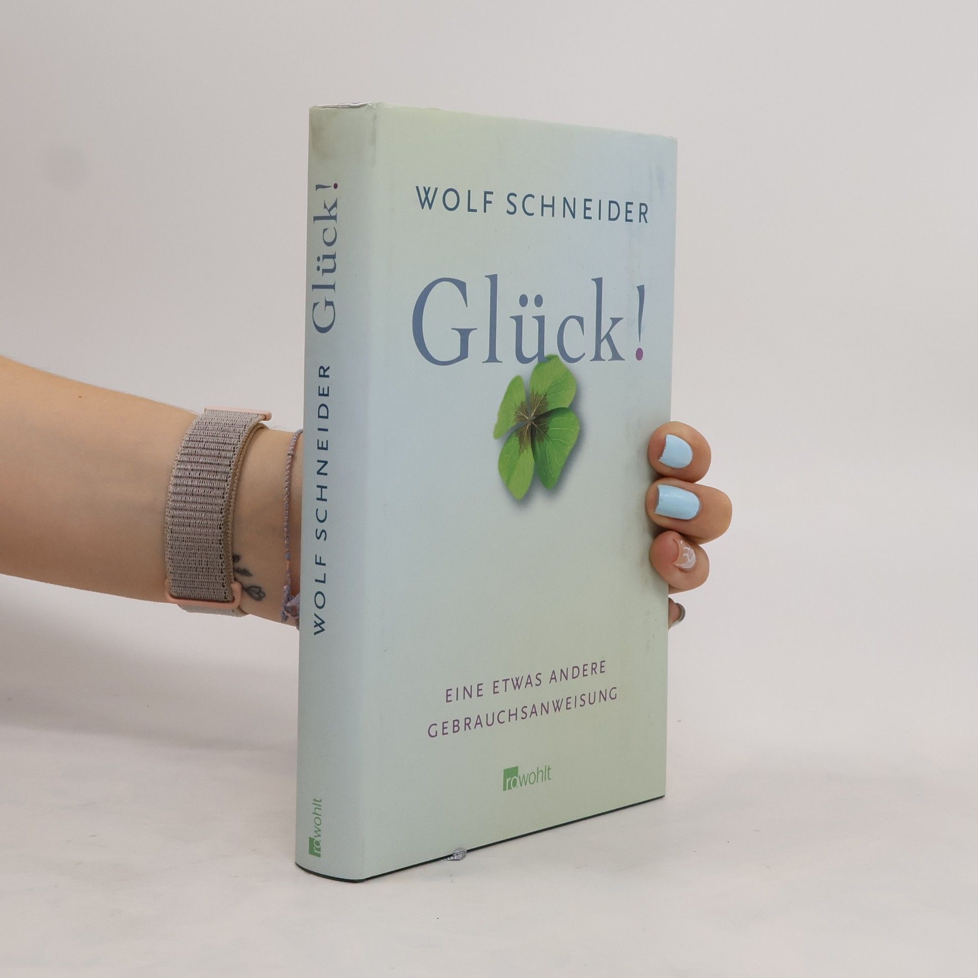 Wolf Schneider Glück!