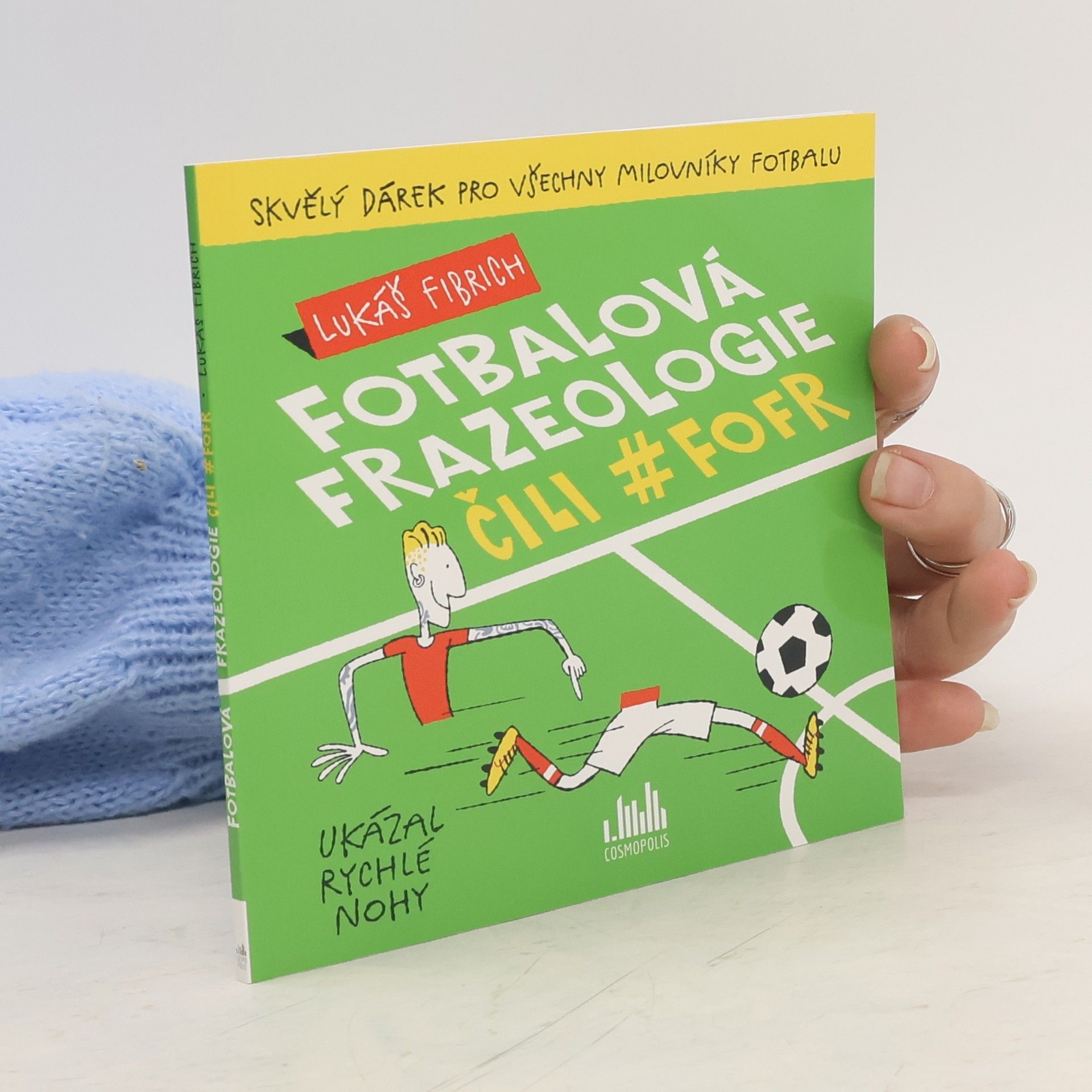 Lukáš Fibrich Fotbalová frazeologie, čili, #Fofr