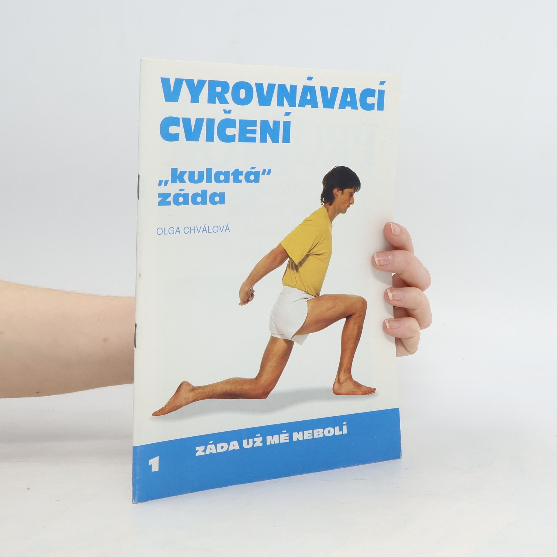 Olga Chválová Vyrovnávací cvičení : "kulatá" záda