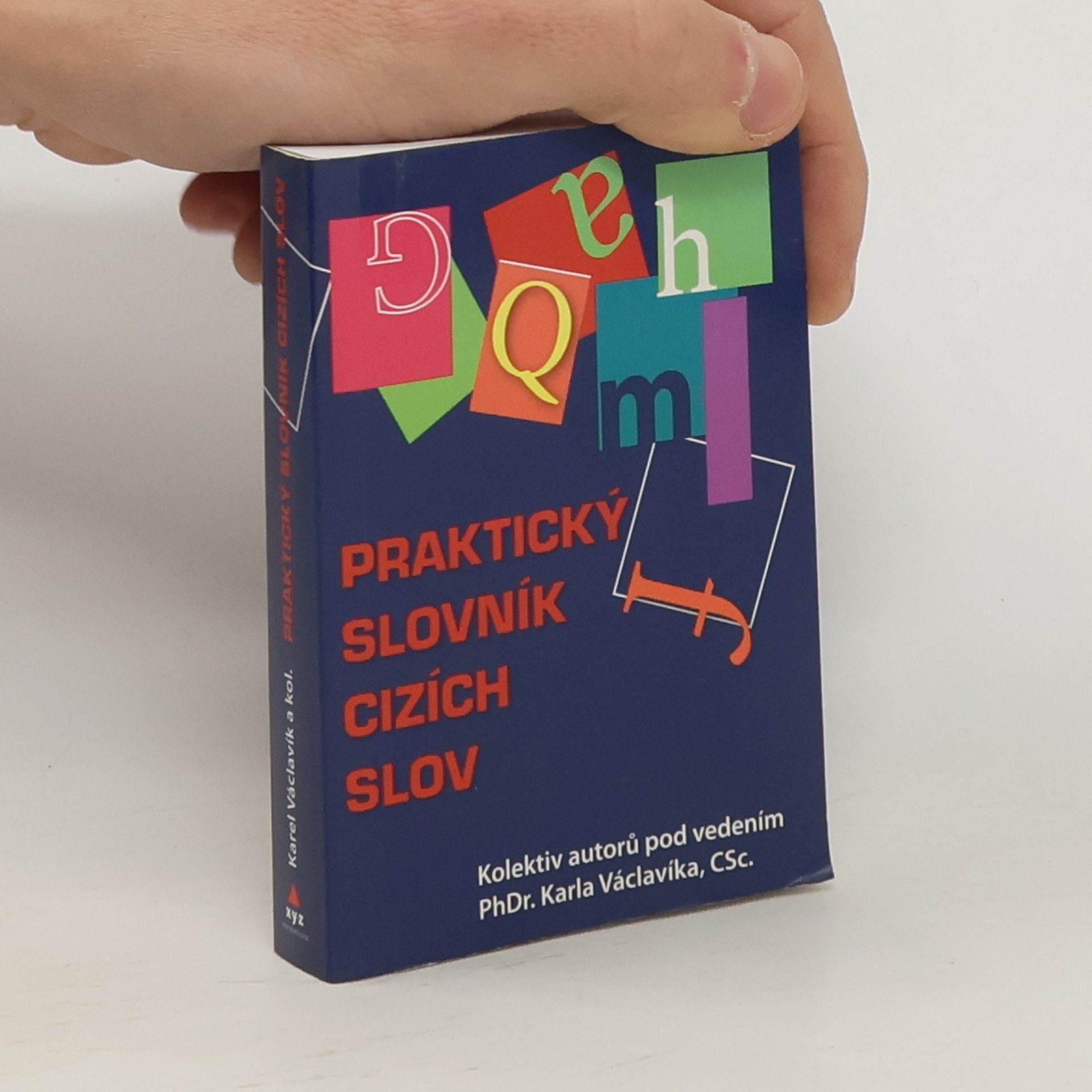Karel Václavík Praktický slovník cizích slov