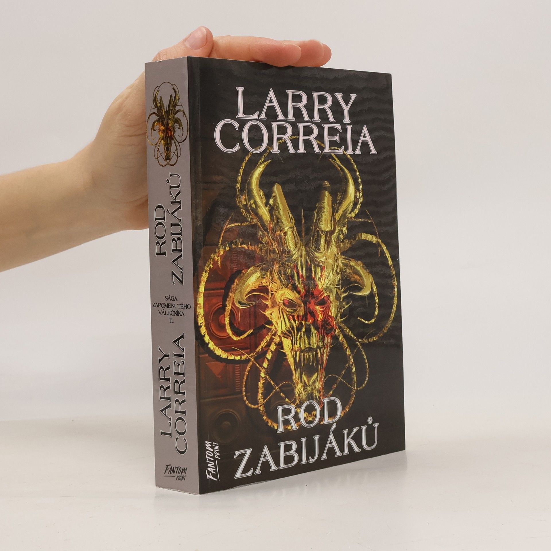 Larry Correia Sága zapomenutého válečníka II.: Rod zabijáků