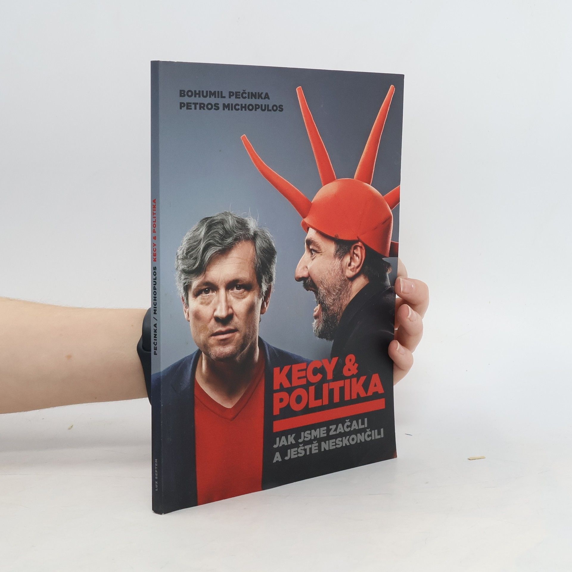 Bohumil Pečinka Kecy a politika. Jak jsme začali a ještě neskončili