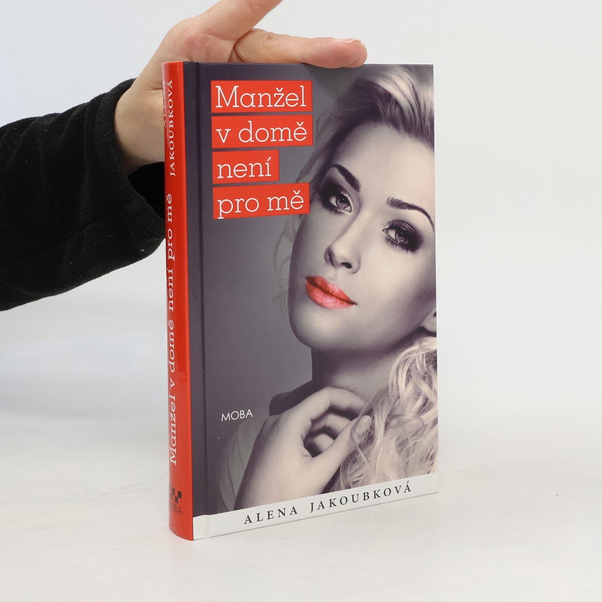 Alena Jakoubková Manžel v domě není pro mě