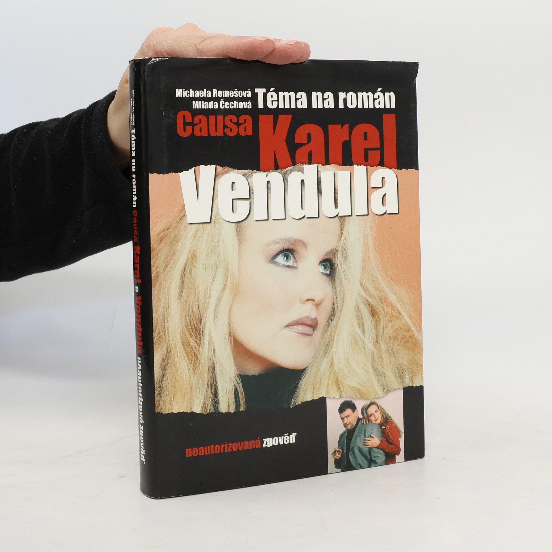 Michaela Remešová Téma na román. Causa Karel a Vendula. Neautorizovaná výpověď.
