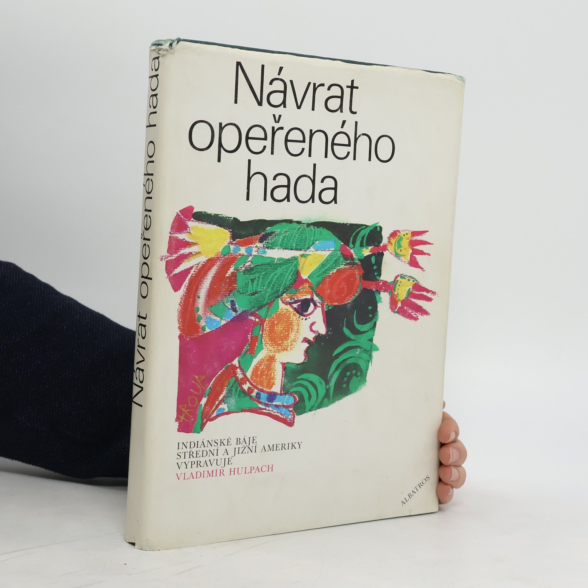 Vladimír Hulpach Návrat opeřeného hada