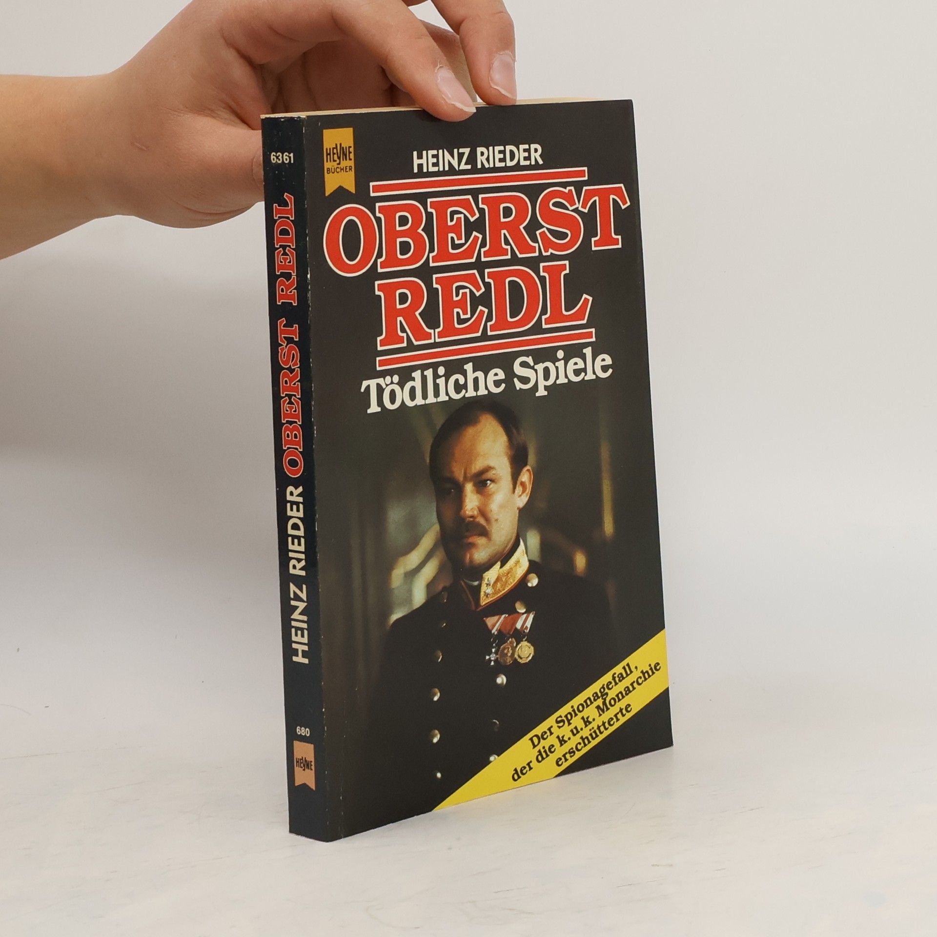 Heinz Reider Oberst Redl. Tödliche Spiele. Der Spionagefall, der die k.u.k. Monarchie erschütterte.