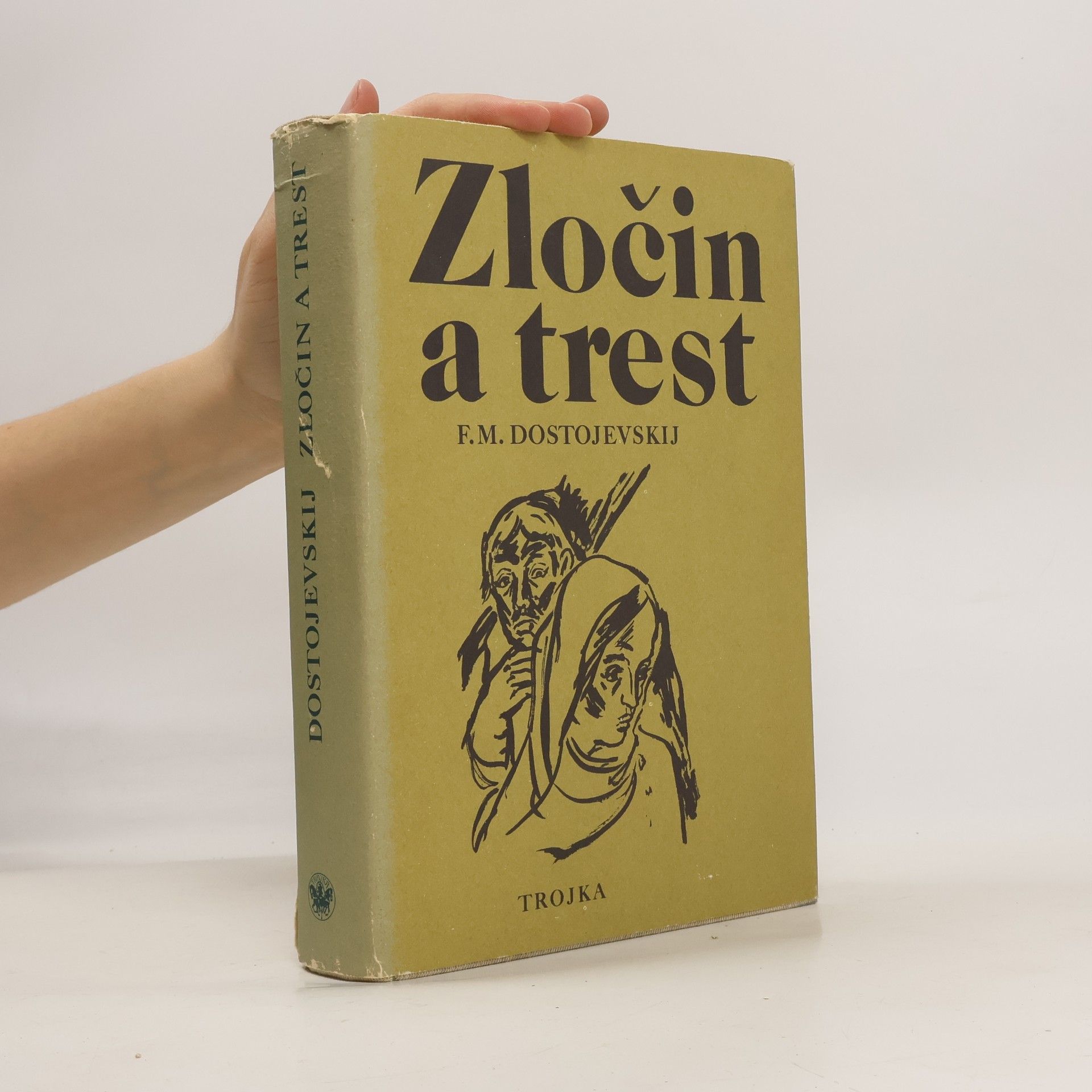 Fjodor Michajlovič Dostojevskij Zločin a trest