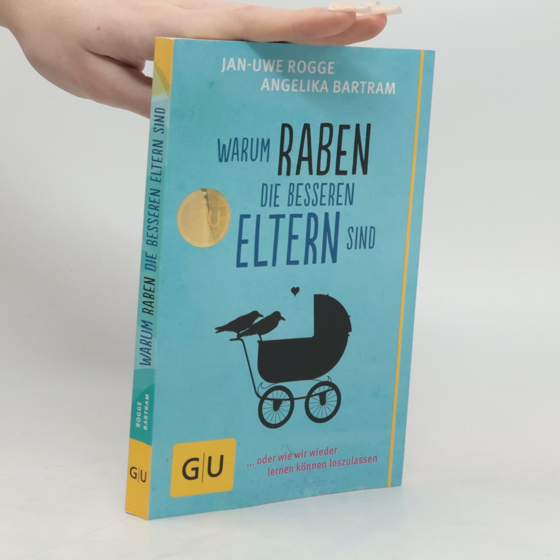 Angelika Bartram Warum Raben die besseren Eltern sind