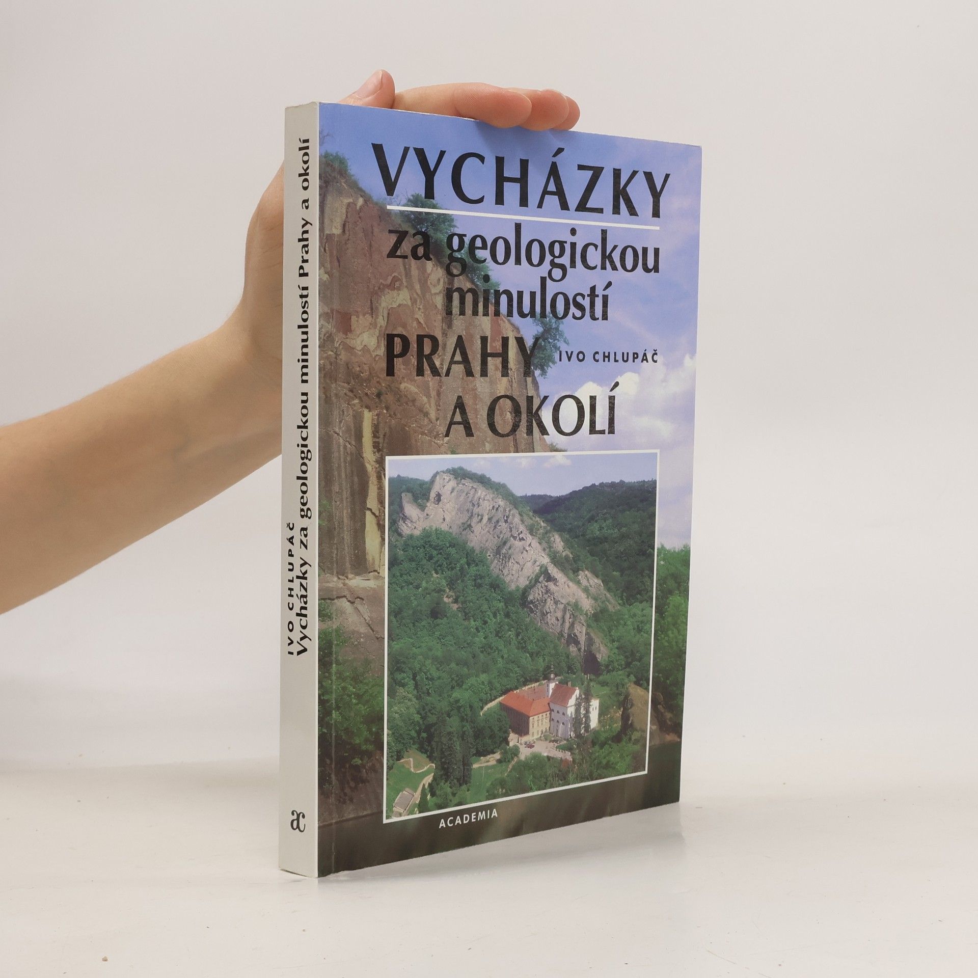 Ivo Chlupáč Vycházky za geologickou minulostí Prahy a okolí