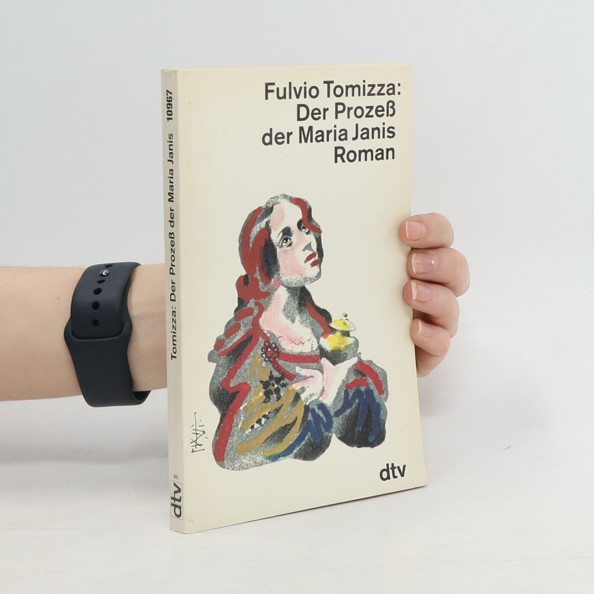 Fulvio Tomizza Der Prozeß der Maria Janis. Roman