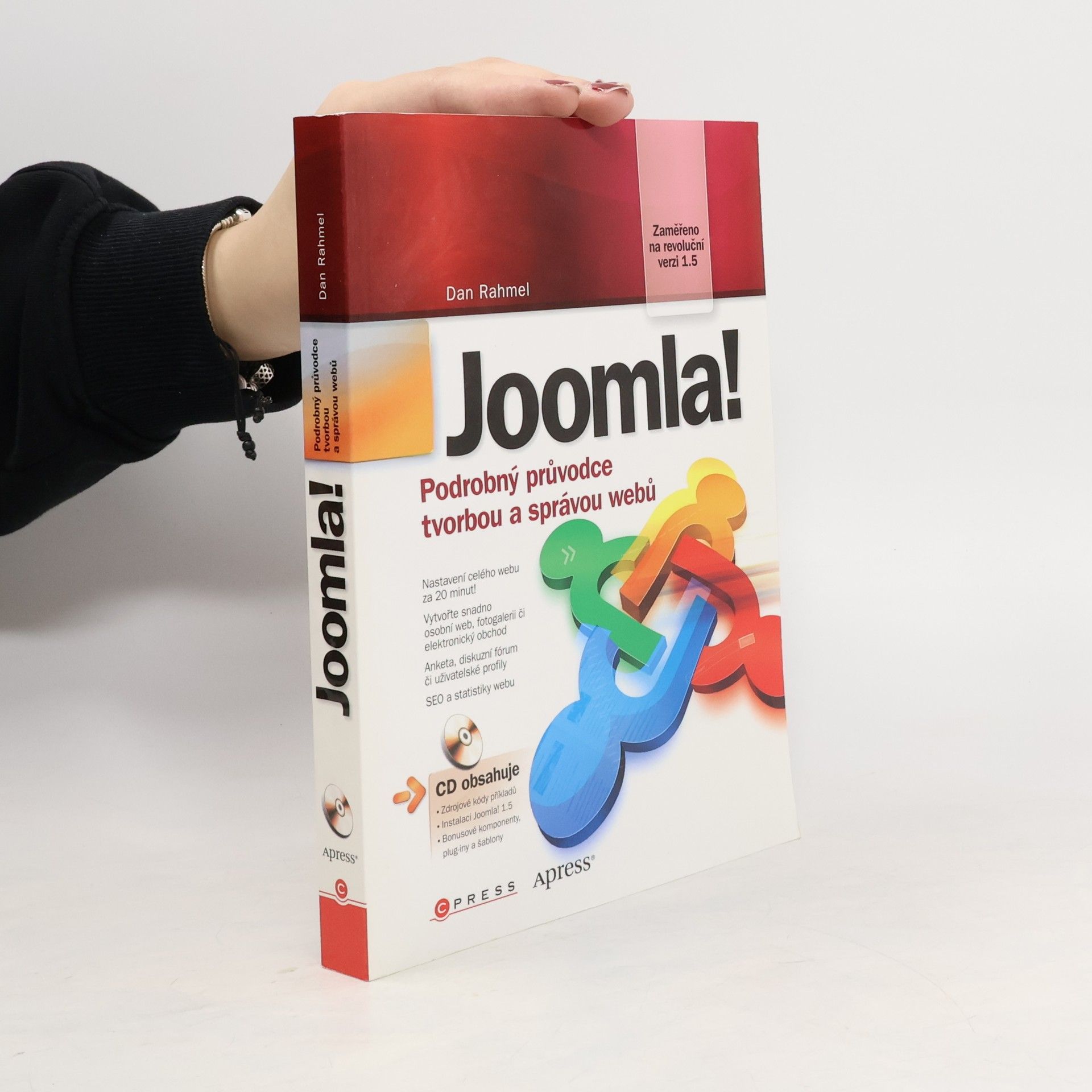 Dan Rahmel Joomla! Podrobný průvodce tvorbou a správou webů. Joomla! Sbírka nejlepších řešení a postupů pro váš web