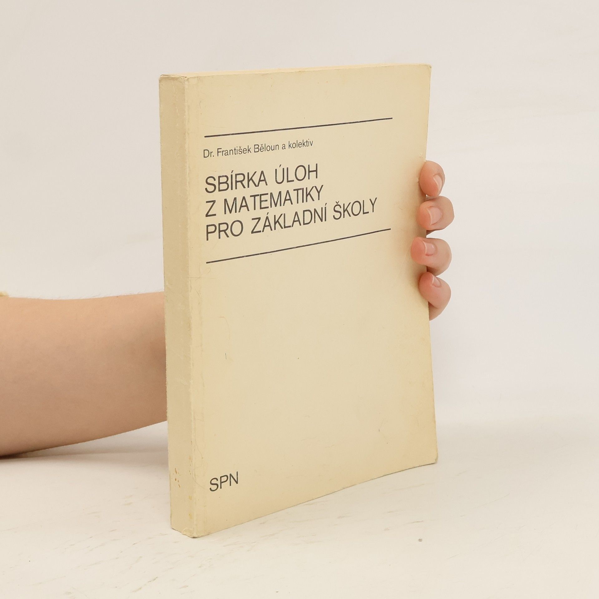 František Běloun Sbírka úloh z matematiky pro základní školy
