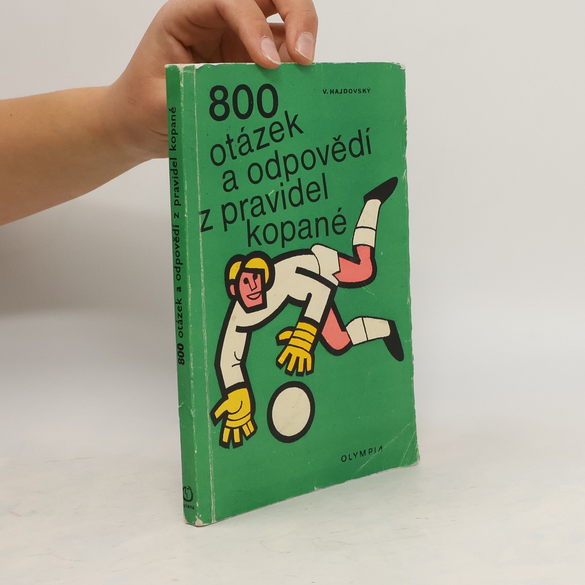 Vladimír Hajdovský 800 otázek a odpovědí z pravidel kopané