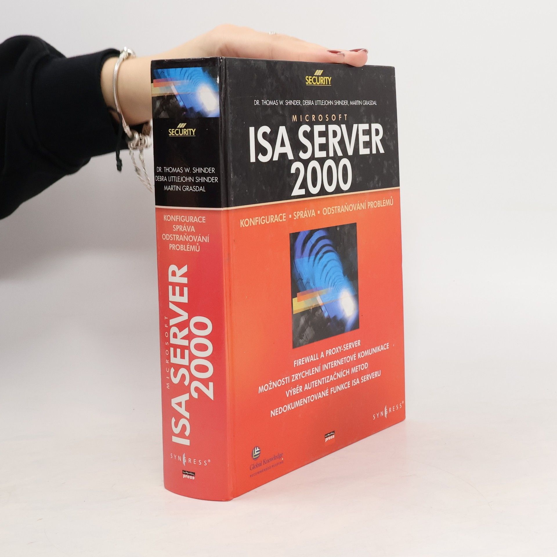 Thomas W. Shinder Microsoft ISA Server 2000. Konfigurace, správa a odstraňování problémů.