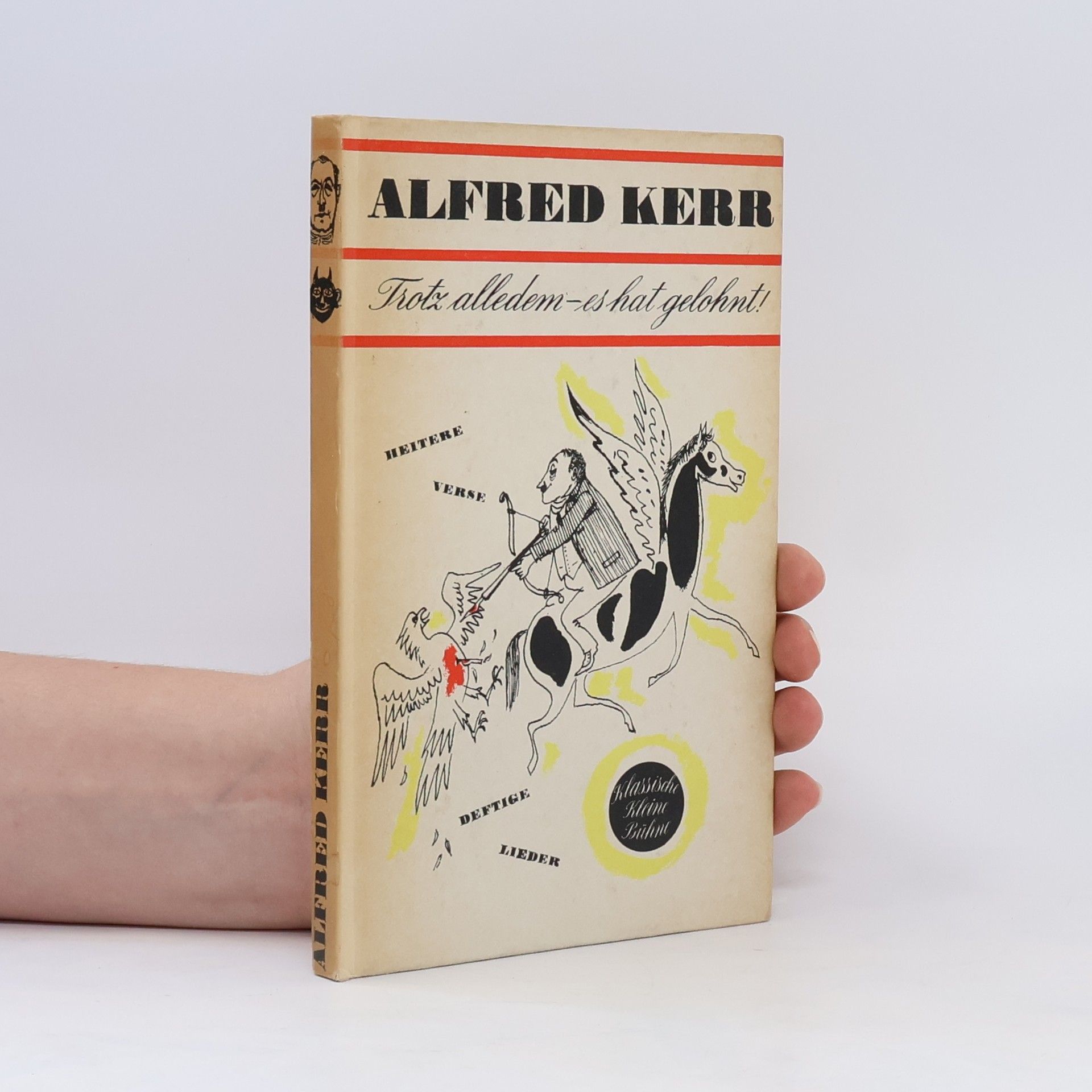 Alfred Kerr Trotz allem - es hat gelohnt!