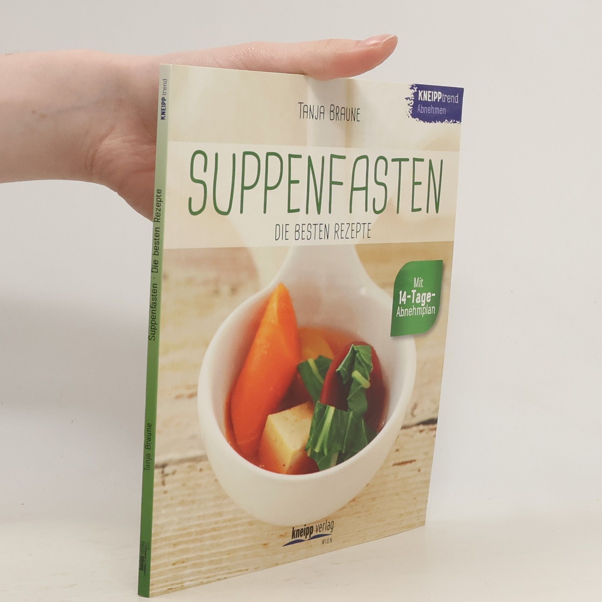 Tanja Braune Suppenfasten - die besten Rezepte