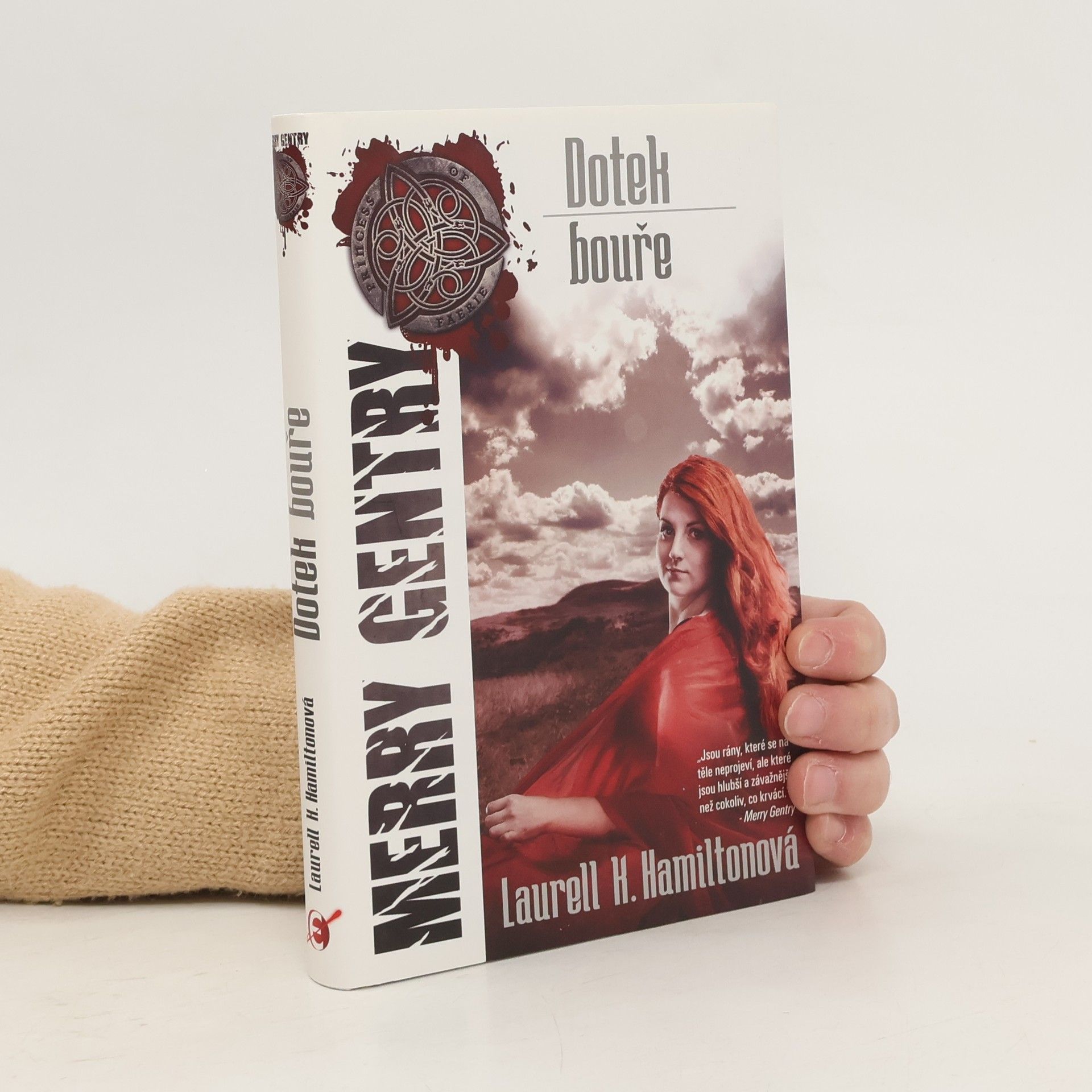 Laurell Kaye Hamilton Dotek bouře. Merry Gentry. 5. díl
