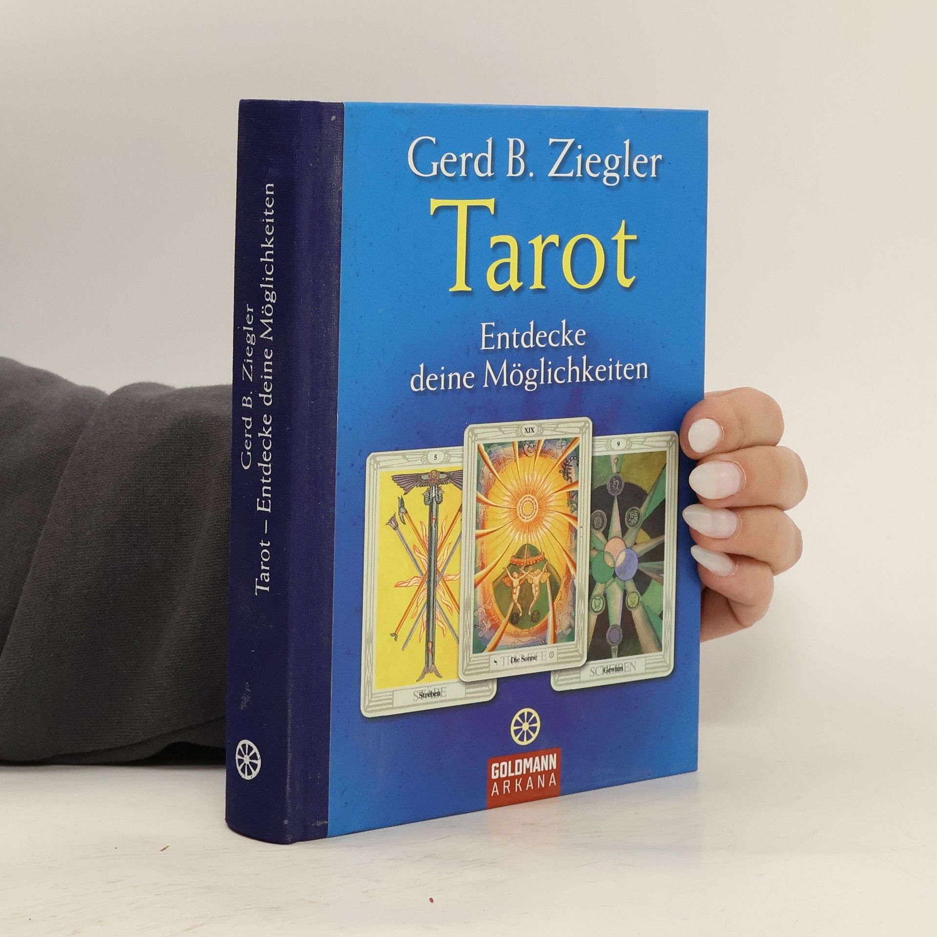 Gerd Ziegler Tarot - entdecke deine Möglichkeiten