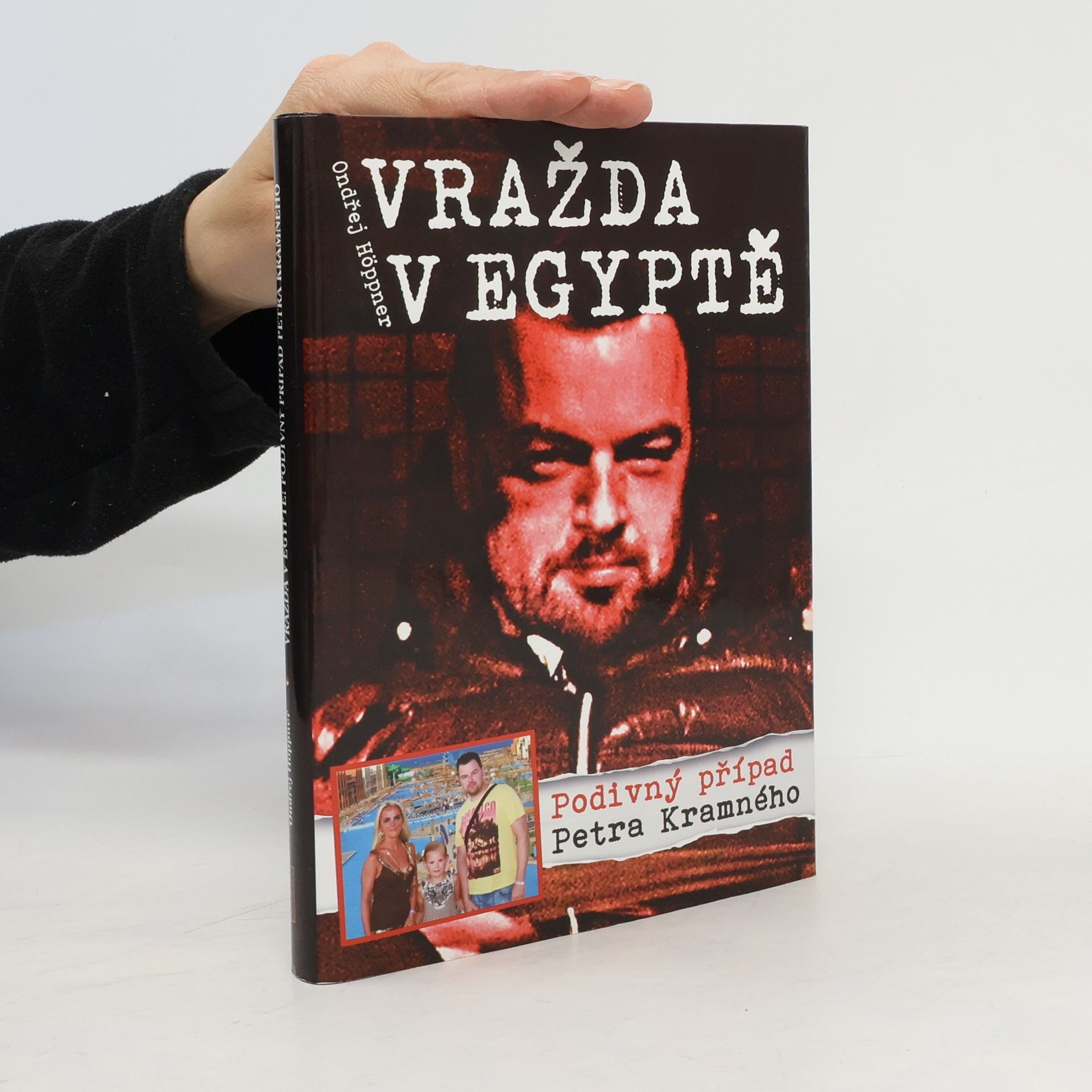 Ondřej Höppner Vražda v Egyptě Podivný případ Petra Kramného