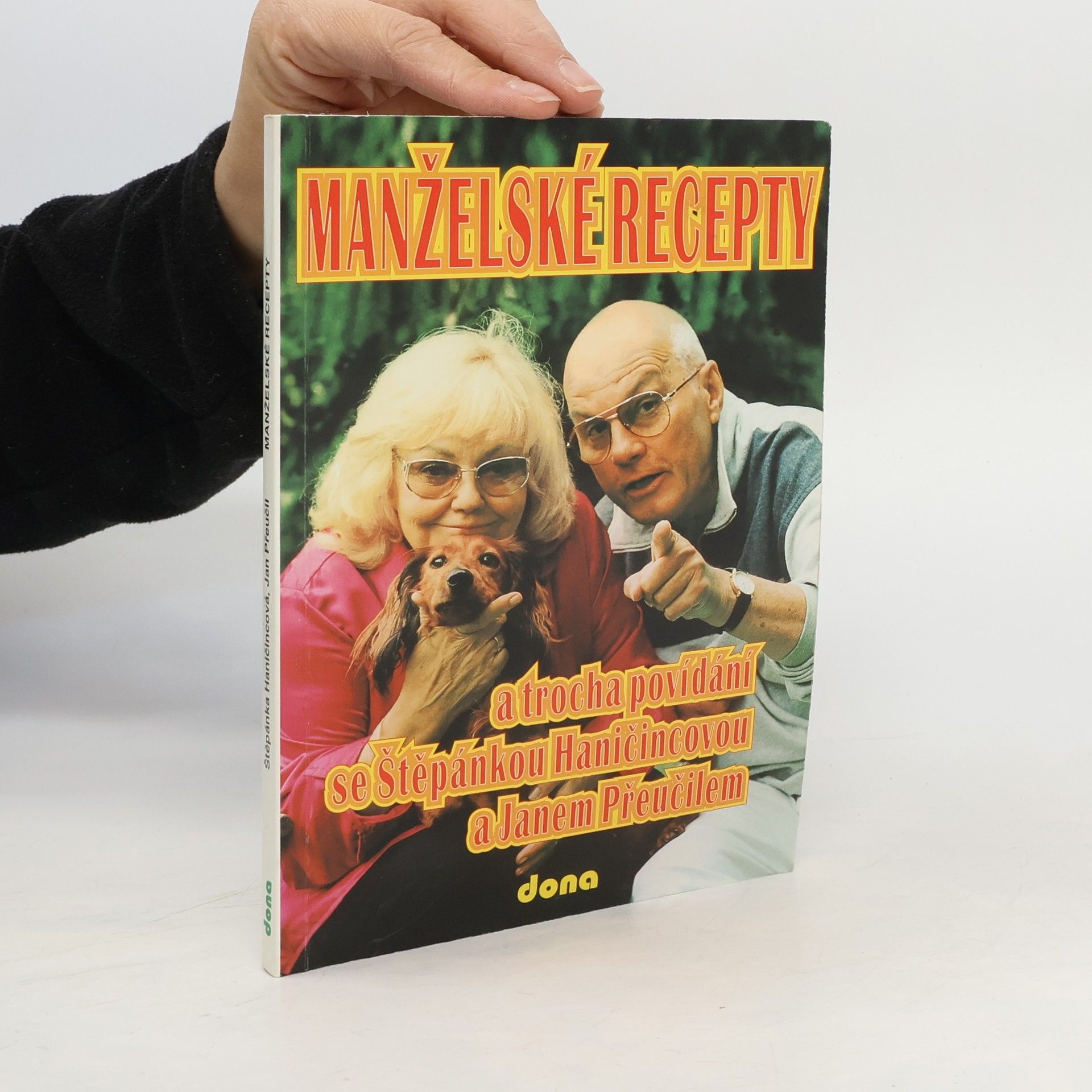 Haničincová Štěpánka Manželské recepty a trocha povídání se Štěpánkou Haničincovou a Janem Přeučilem