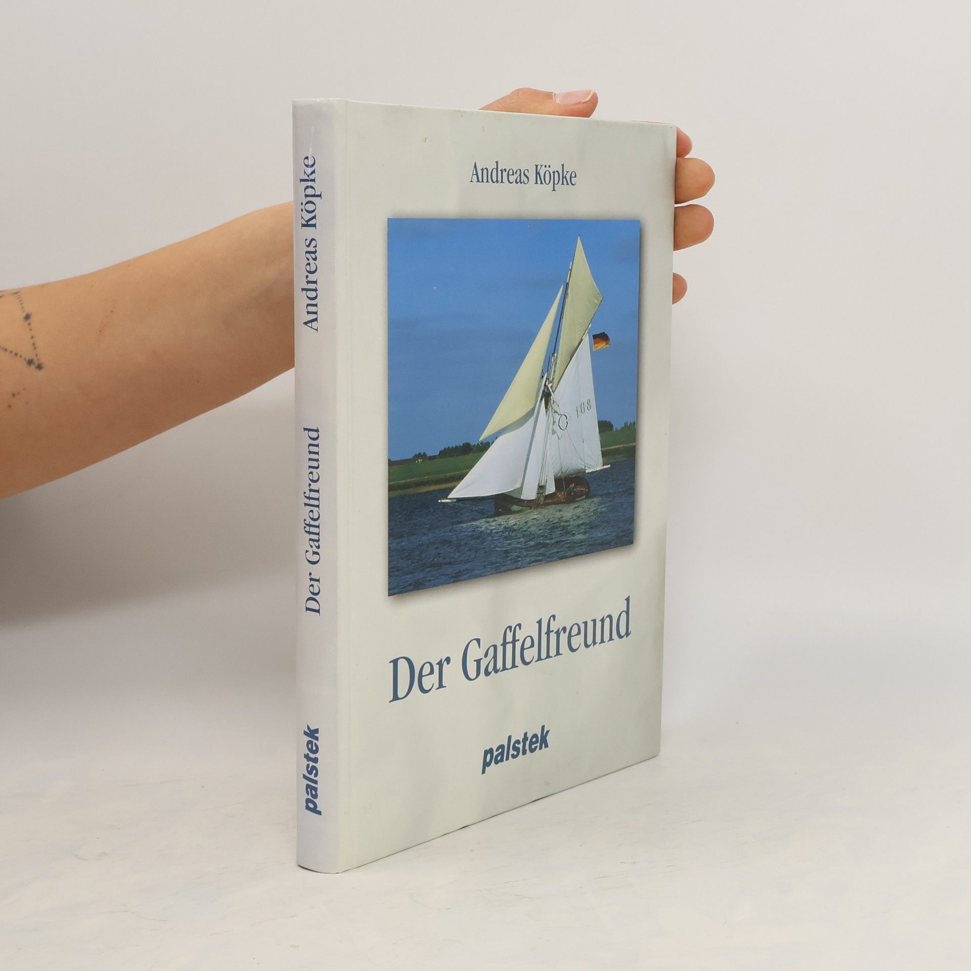 Andreas Köpke Der Gaffelfreund