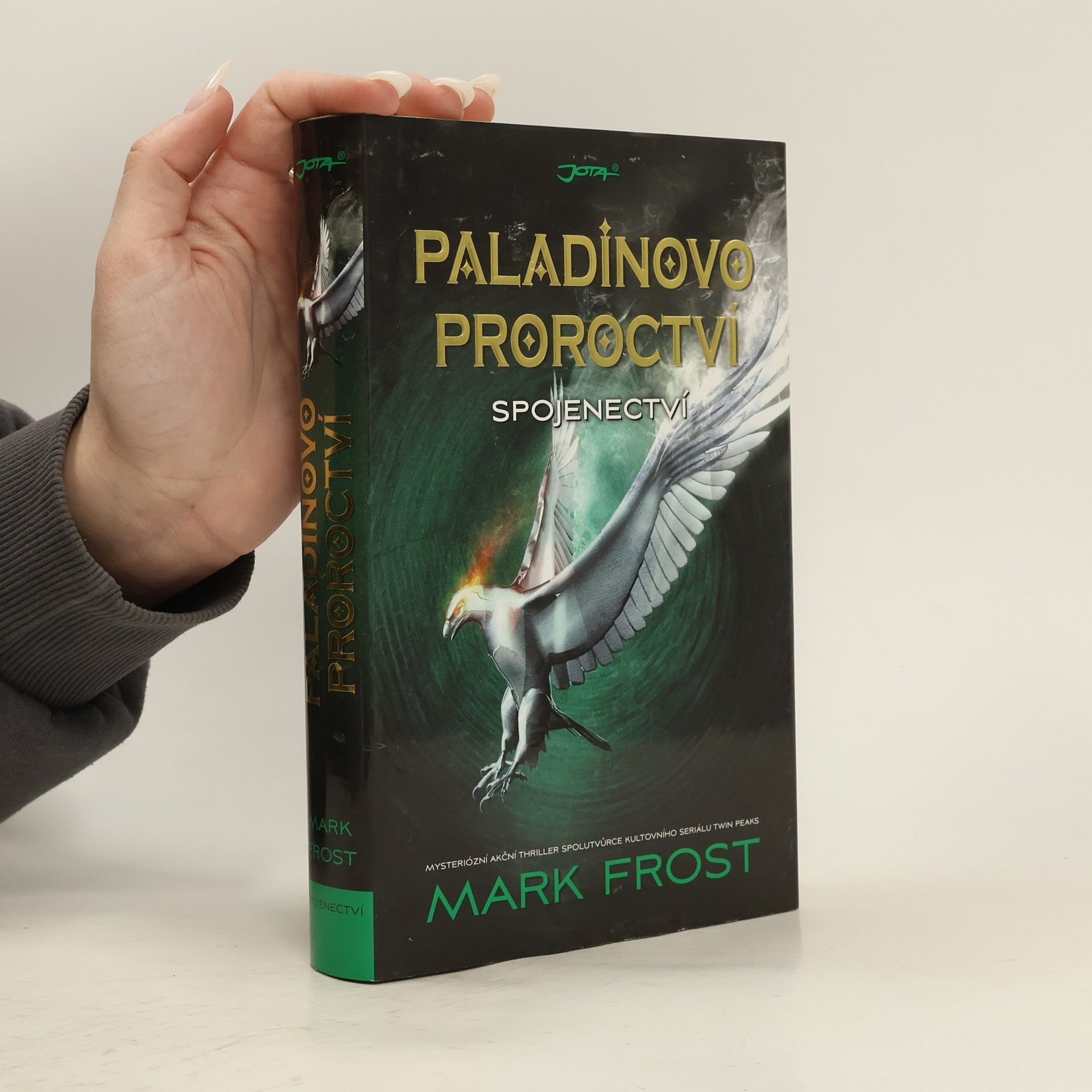Mark Frost Paladinovo proroctví. Spojenectví