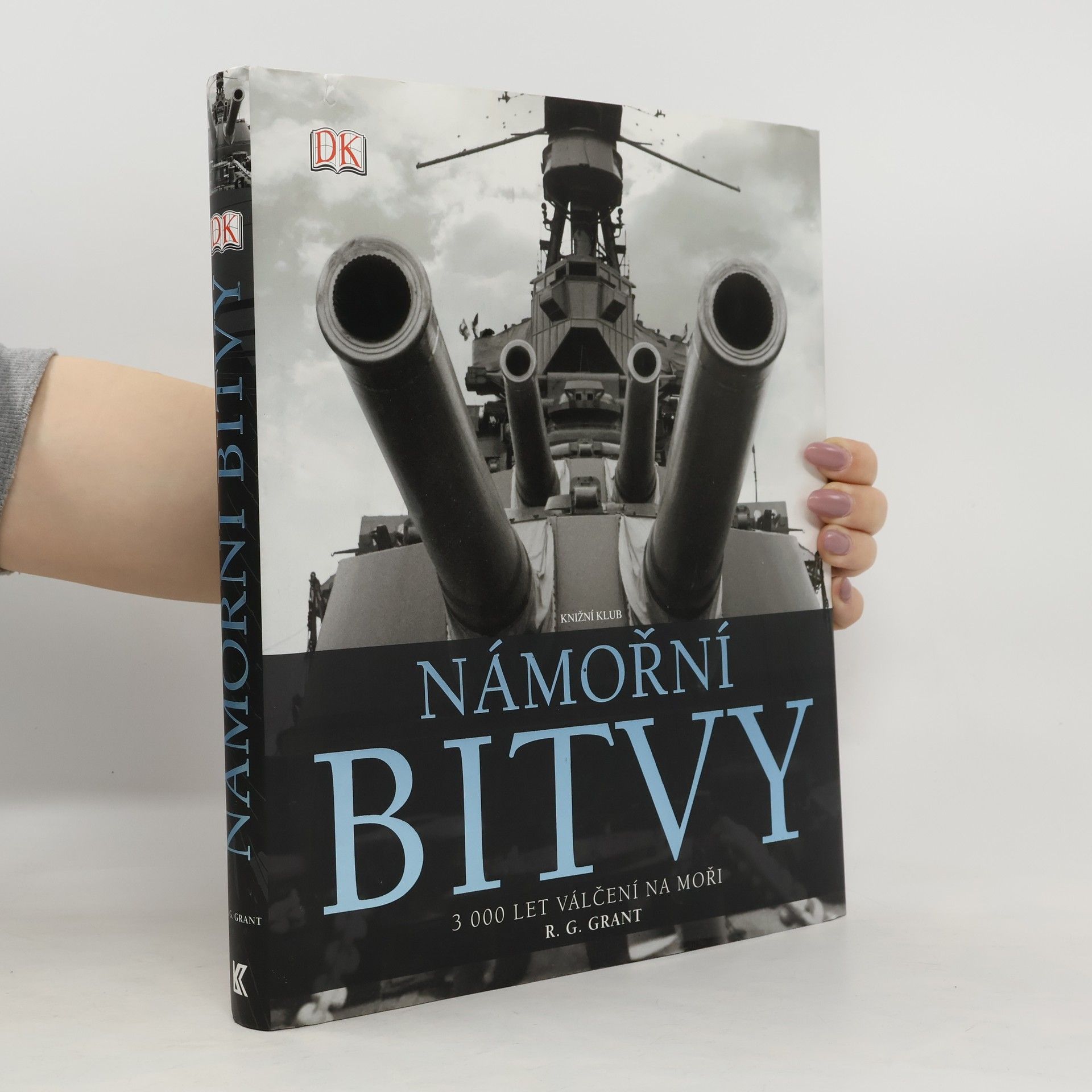 R. G. Grant Námořní bitvy – 3 000 let válčení na moři