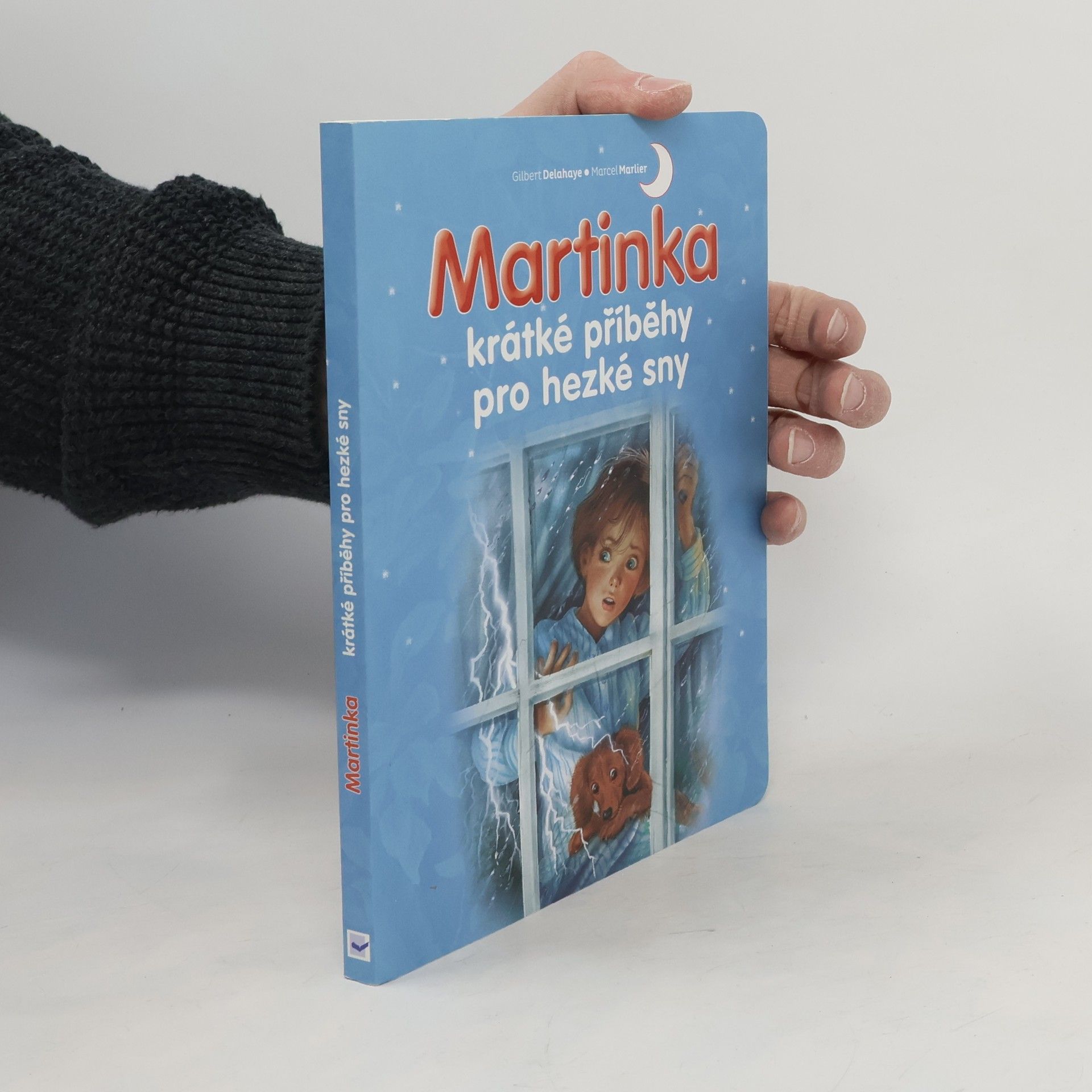 Gilbert Delahaye Martinka. Krátké příběhy pro hezké sny