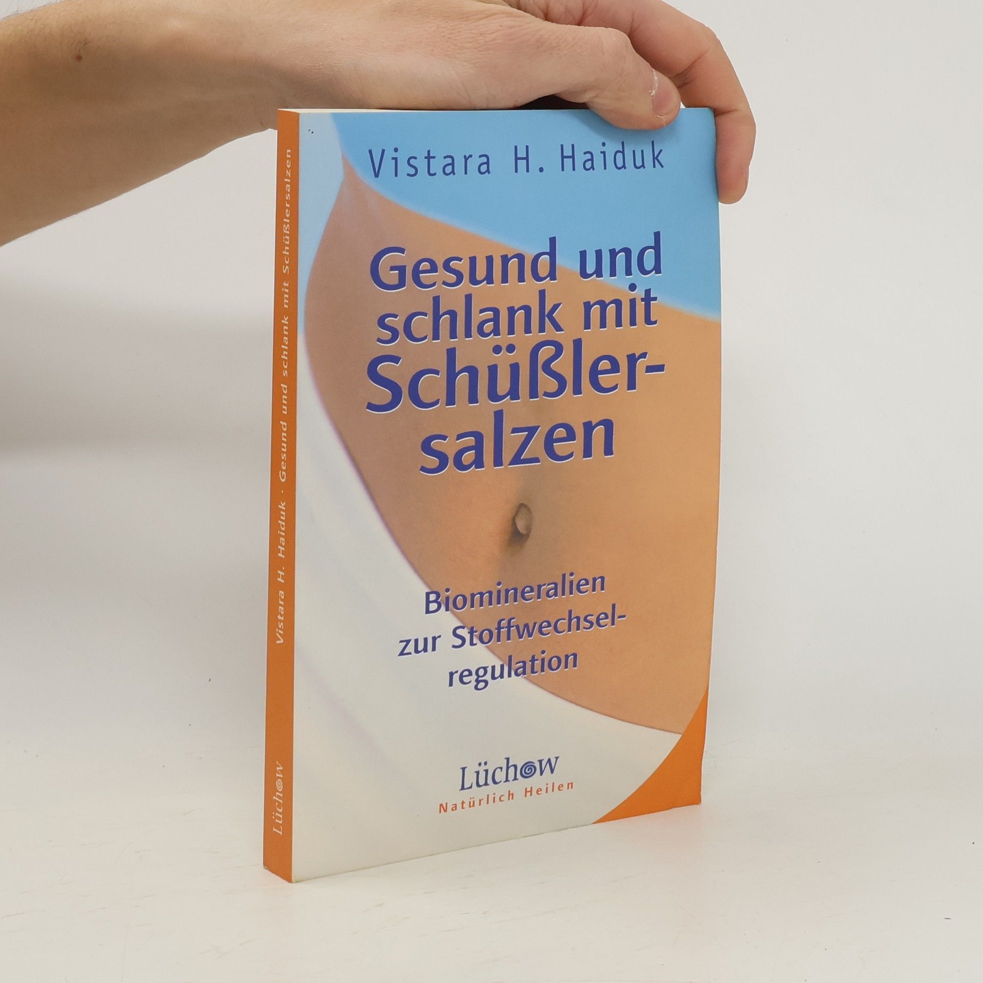 Vistara H. Haiduk Gesund und schlank mit Schüßlersalzen