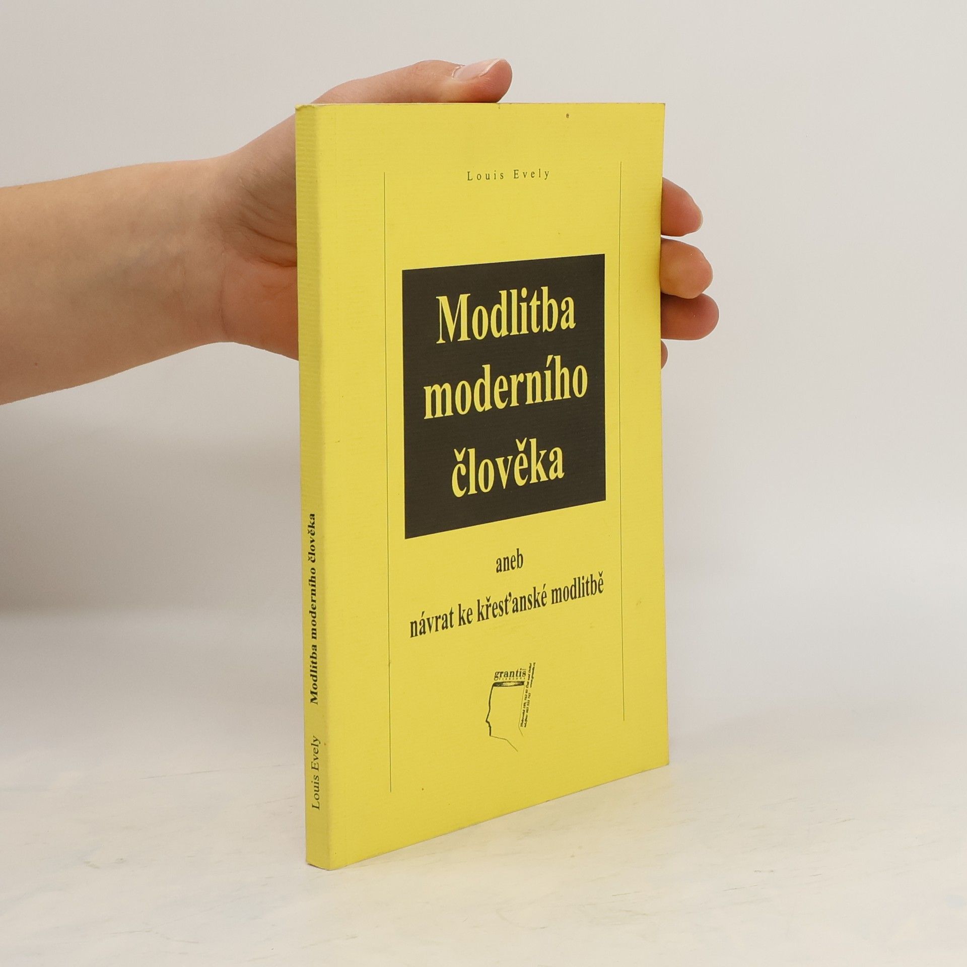 Louis Évely Modlitba moderního člověka