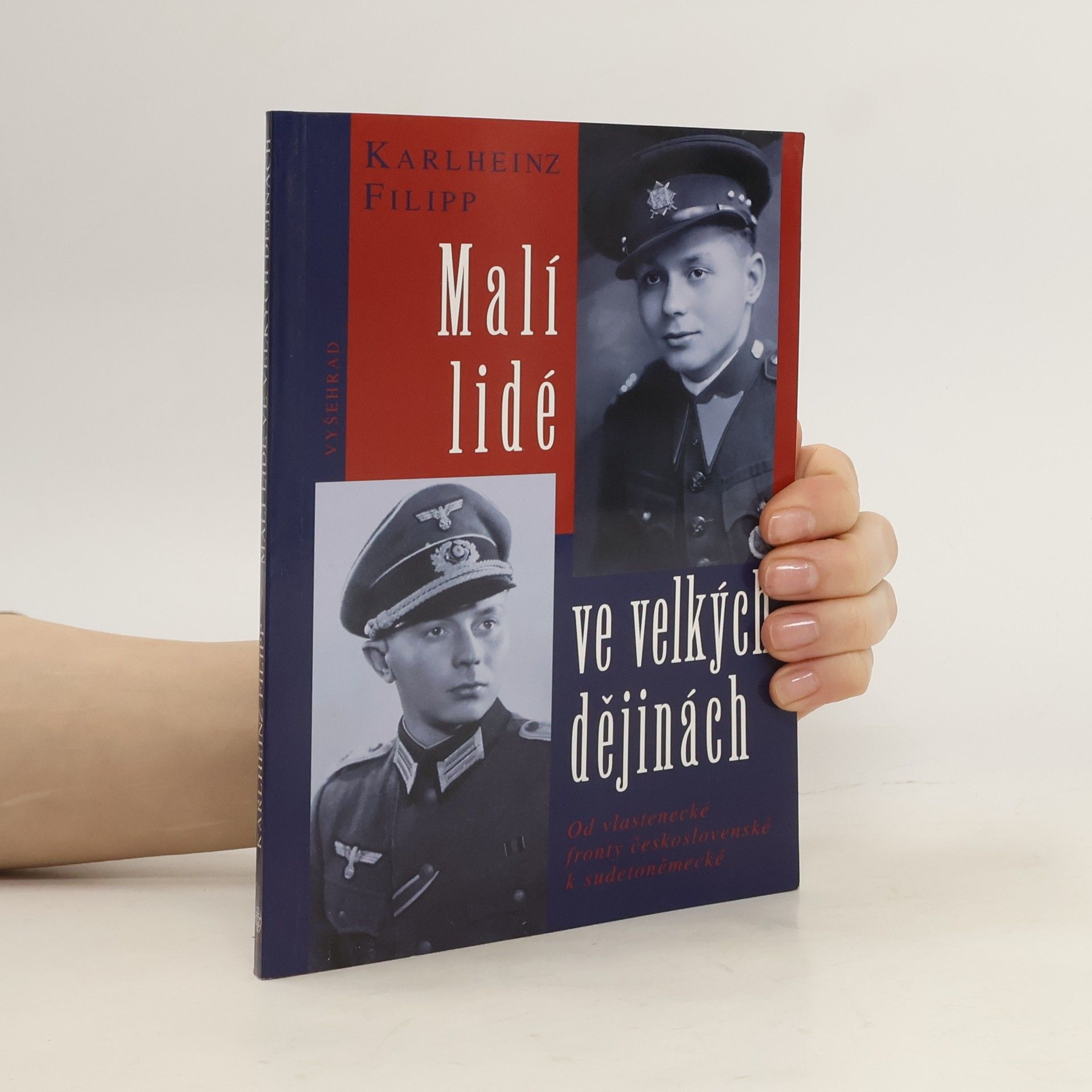Karlheinz Filipp Malí lidé ve velkých dějinách