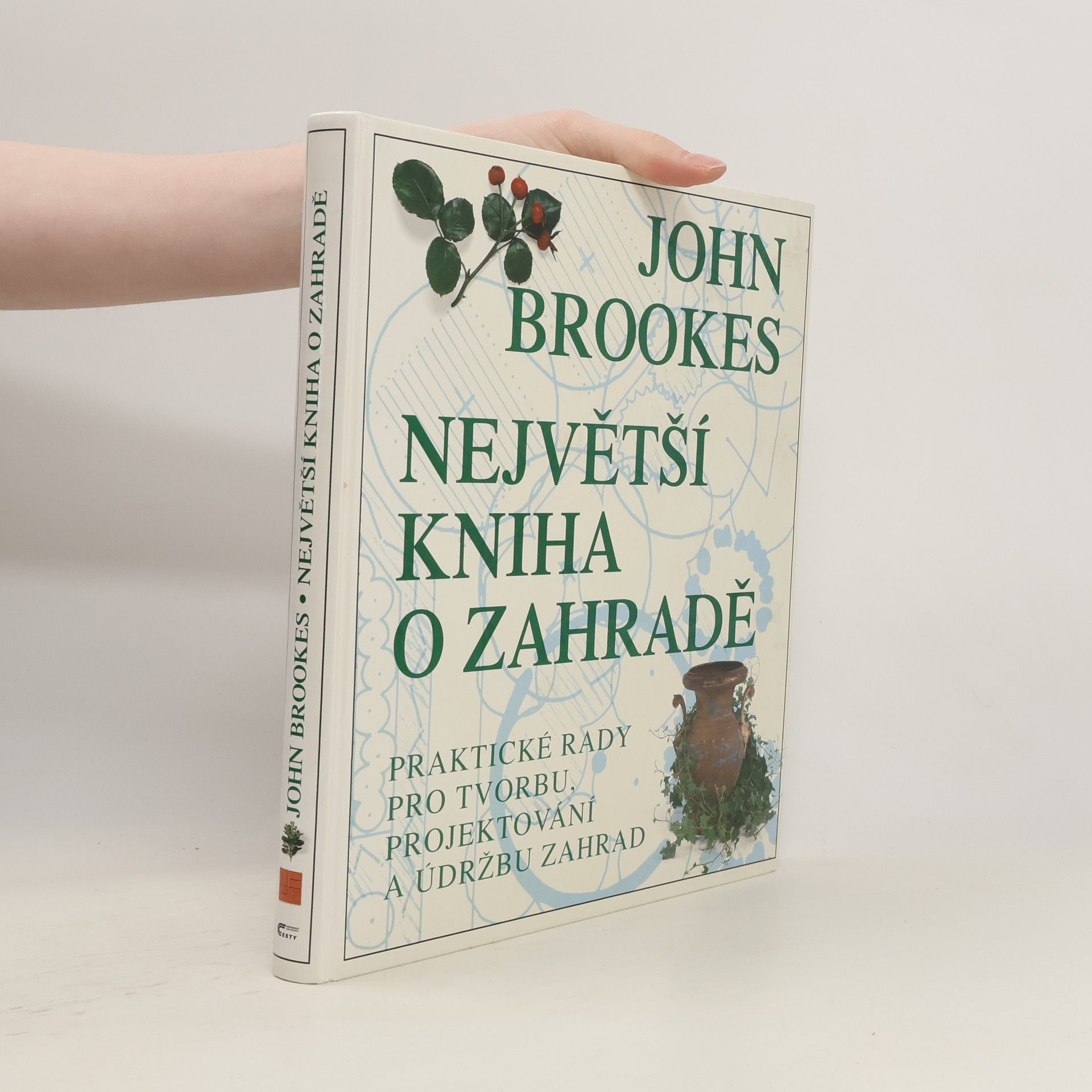 John Brookes Největší kniha o zahradě