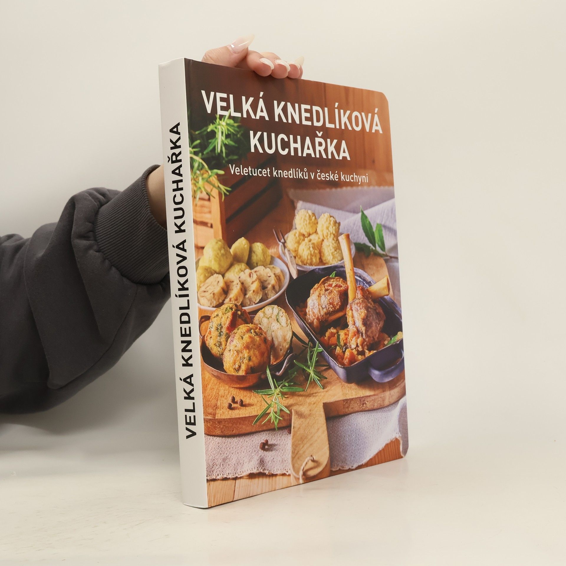 Jana Florentýna Pišová Velká knedlíková kuchařka: Veletucet knedlíků v české kuchyni