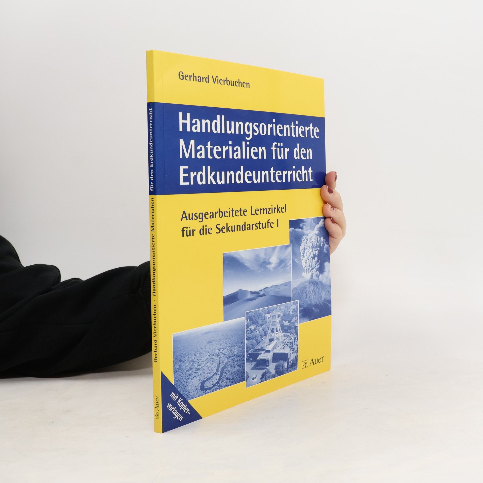 Gerhard Vierbuchen Handlungsorientierte Materialien für den Erdkundeunterricht