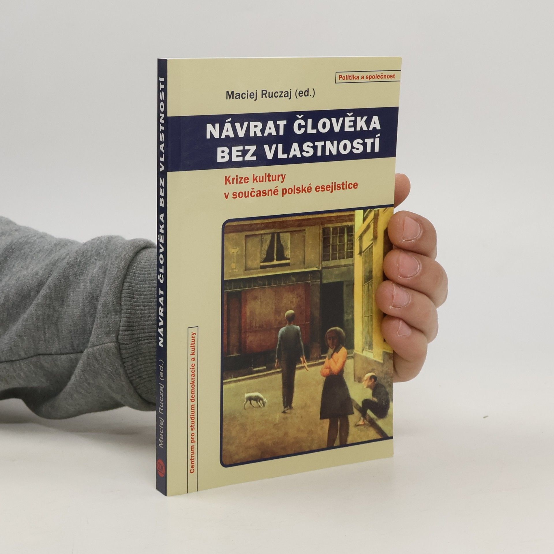 Maciej Ruczaj Návrat člověka bez vlastností