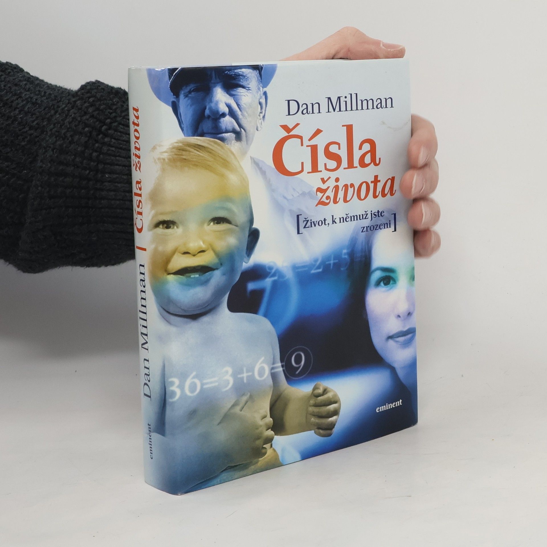 Dan Millman Čísla života : život, k němuž jste zrozeni
