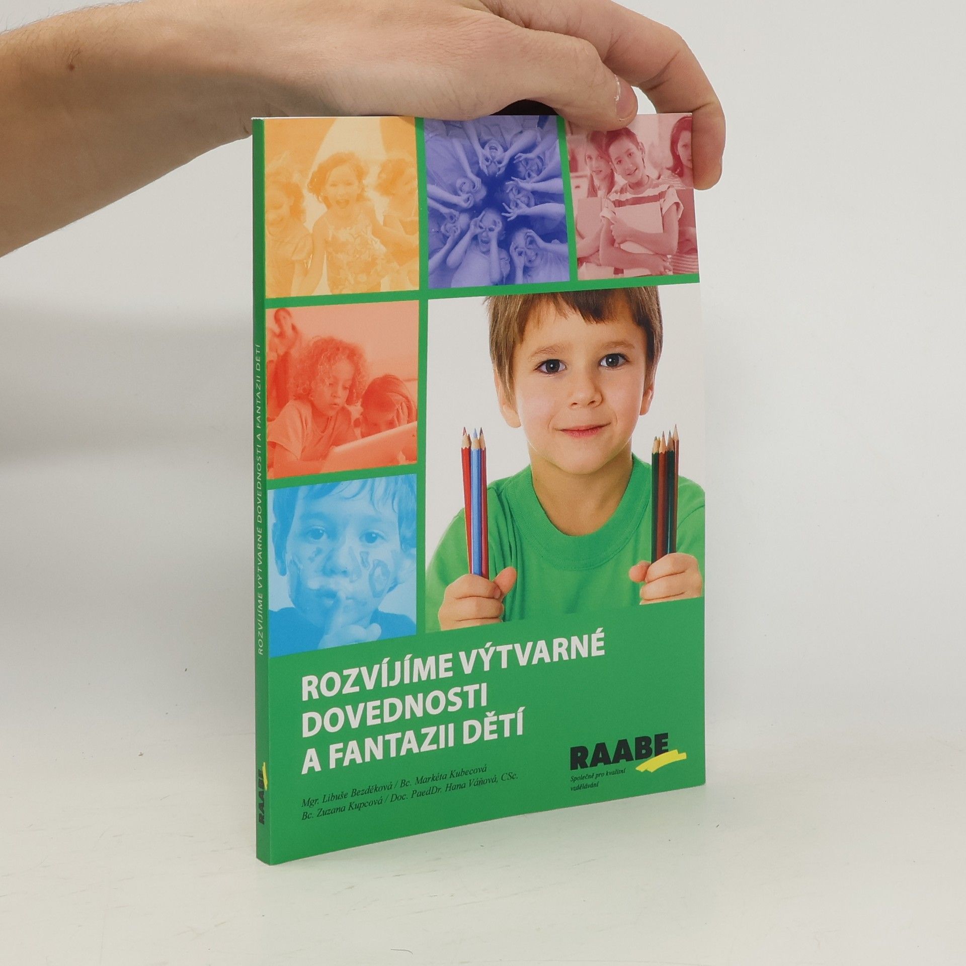 Libuše Bezděková Rozvíjíme výtvarné dovednosti a fantazii dětí