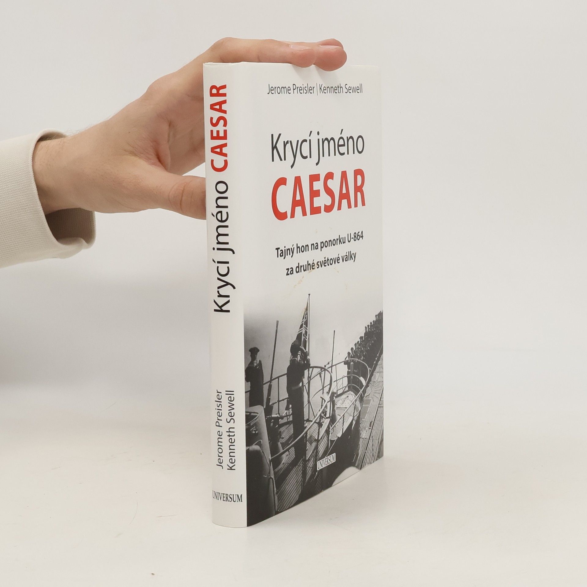 Jerome Preisler Krycí jméno Caesar: Tajný hon na ponorku U-864 za druhé světové války