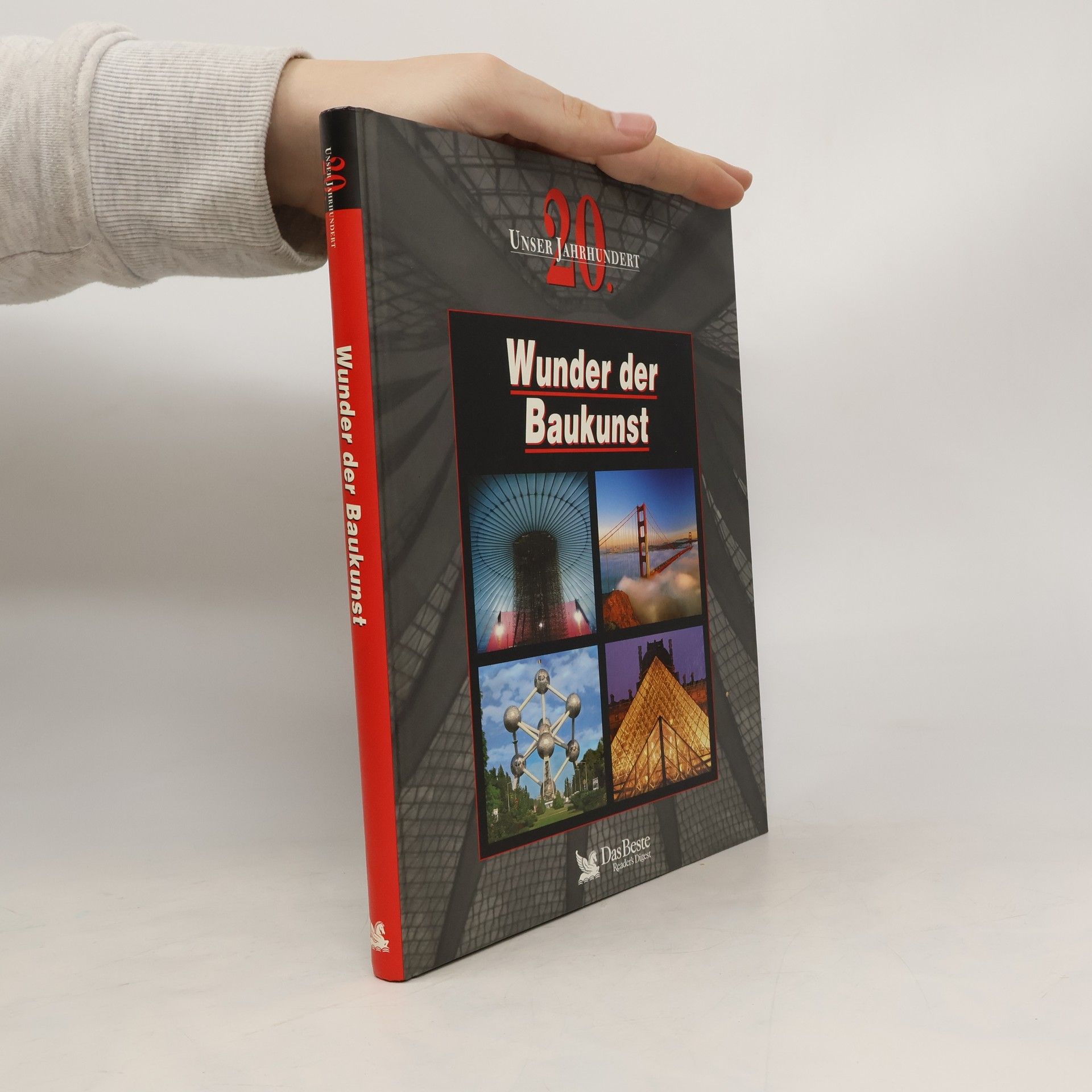 Autorenkollektiv Unser 20. Jahrhundert: Wunder der Baukunst