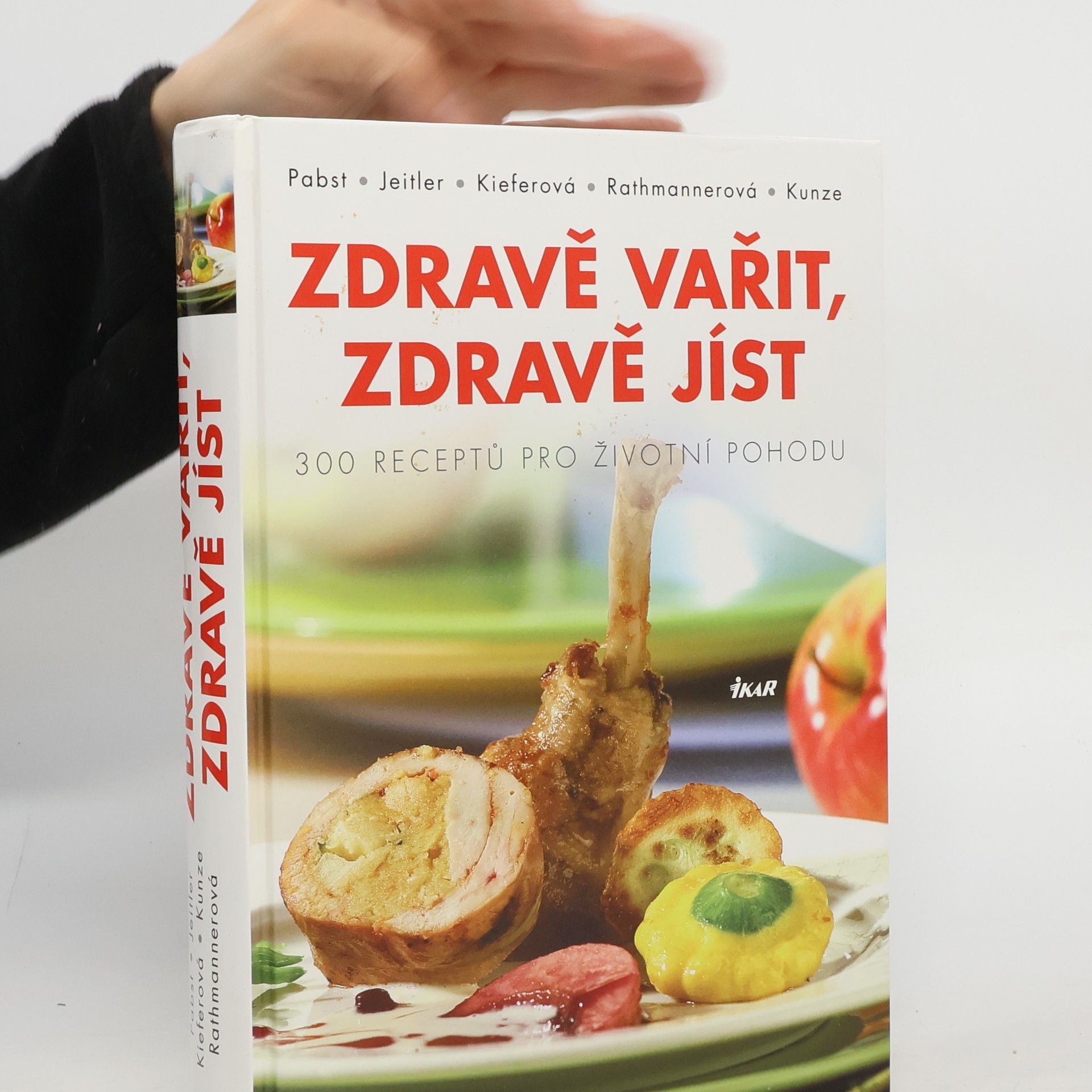 Johann Pabst Zdravě vařit, zdravě jíst. Vynikající recepty moderní kuchyně.