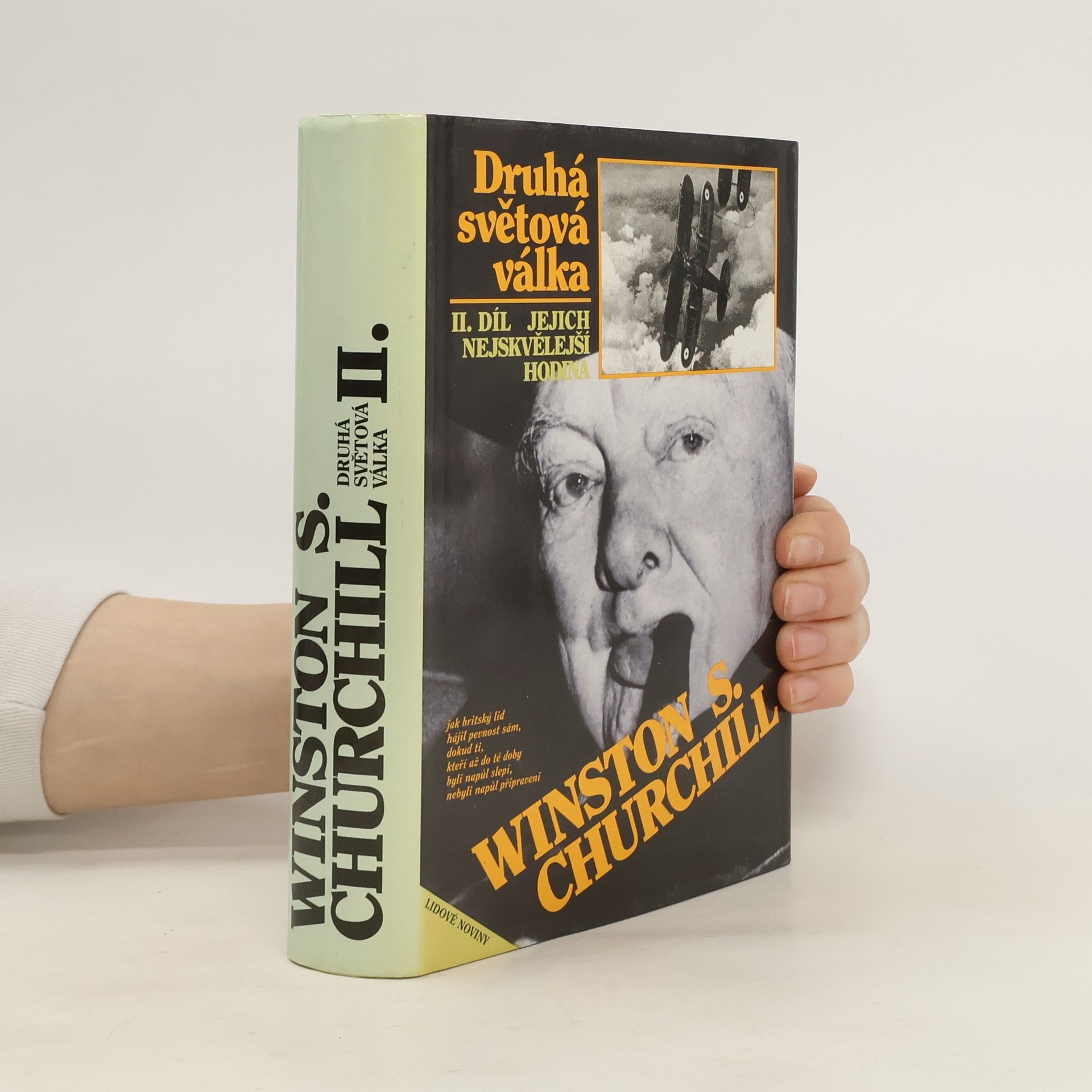 Winston Churchill Druhá světová válka II. Jejich nejskvělejší hodina