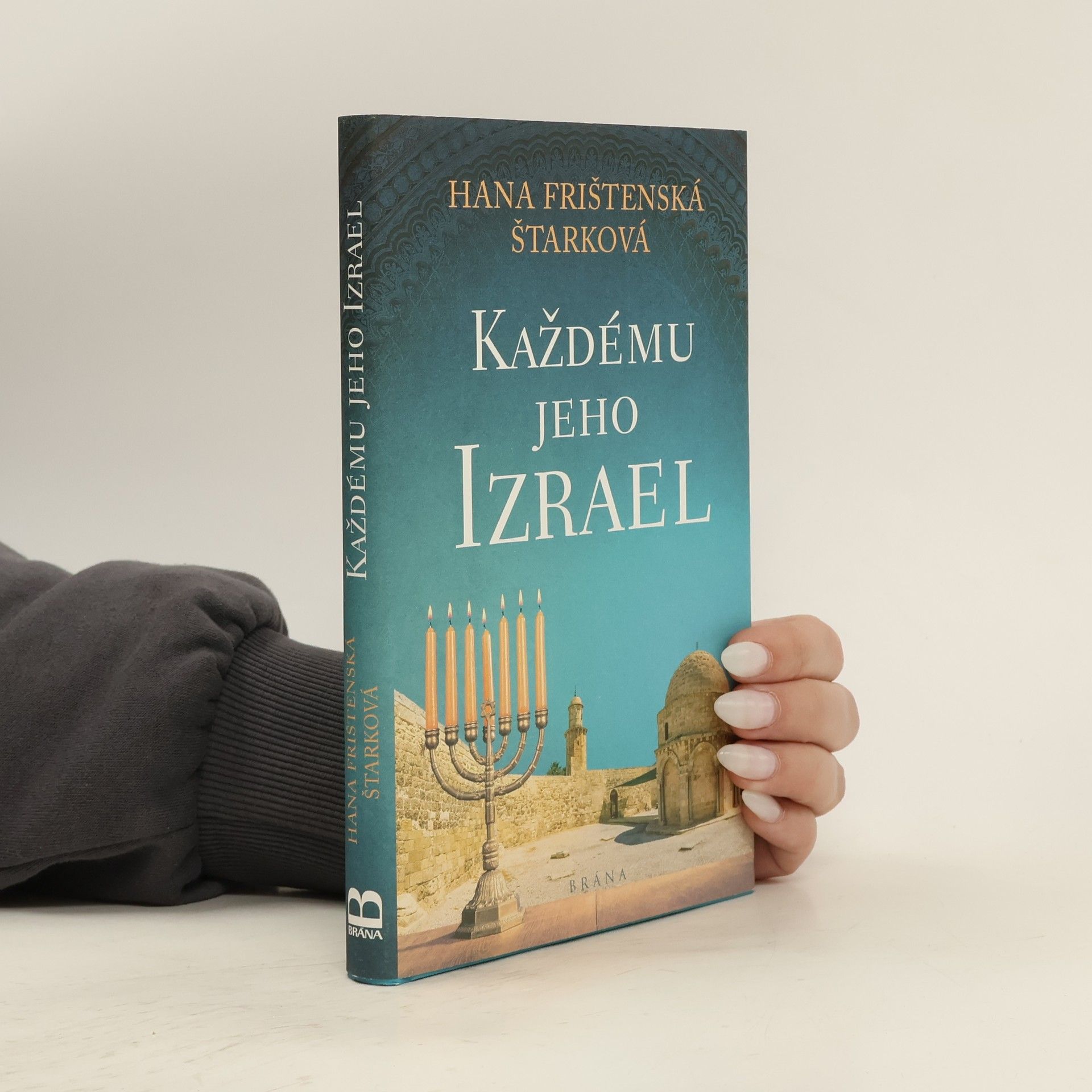 Hana Frištenská Štarková Každému jeho Izrael