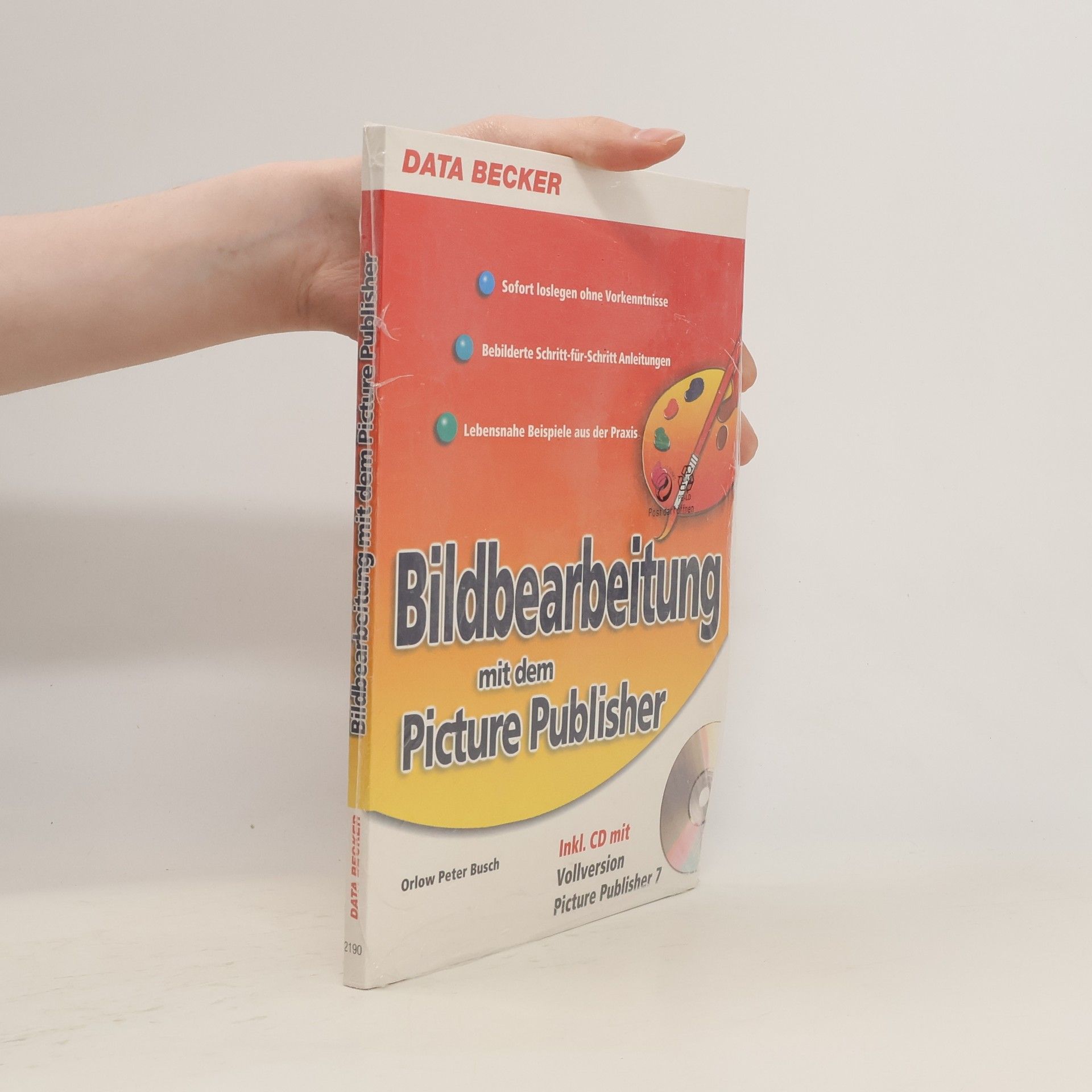 Orlow P. Busch Bildbearbeitung mit dem Picture Publisher