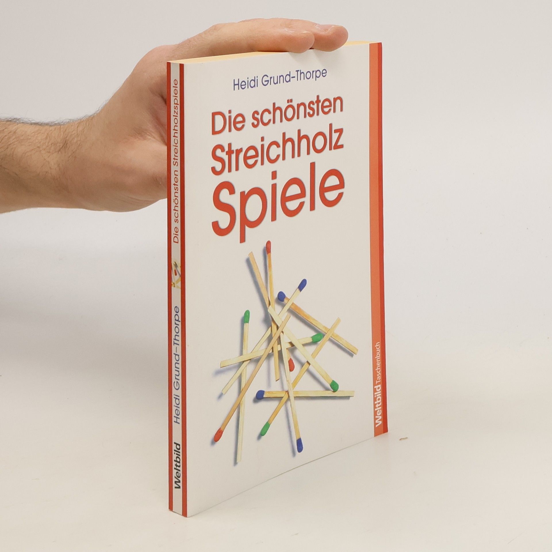 Heidi Grund Thorpe Die schönsten Streichholzspiele